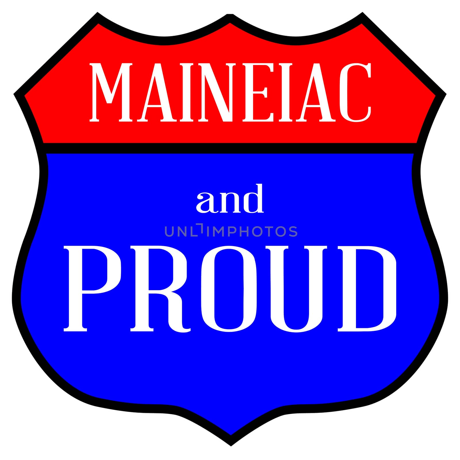 Maineiac And Proud by Bigalbaloo