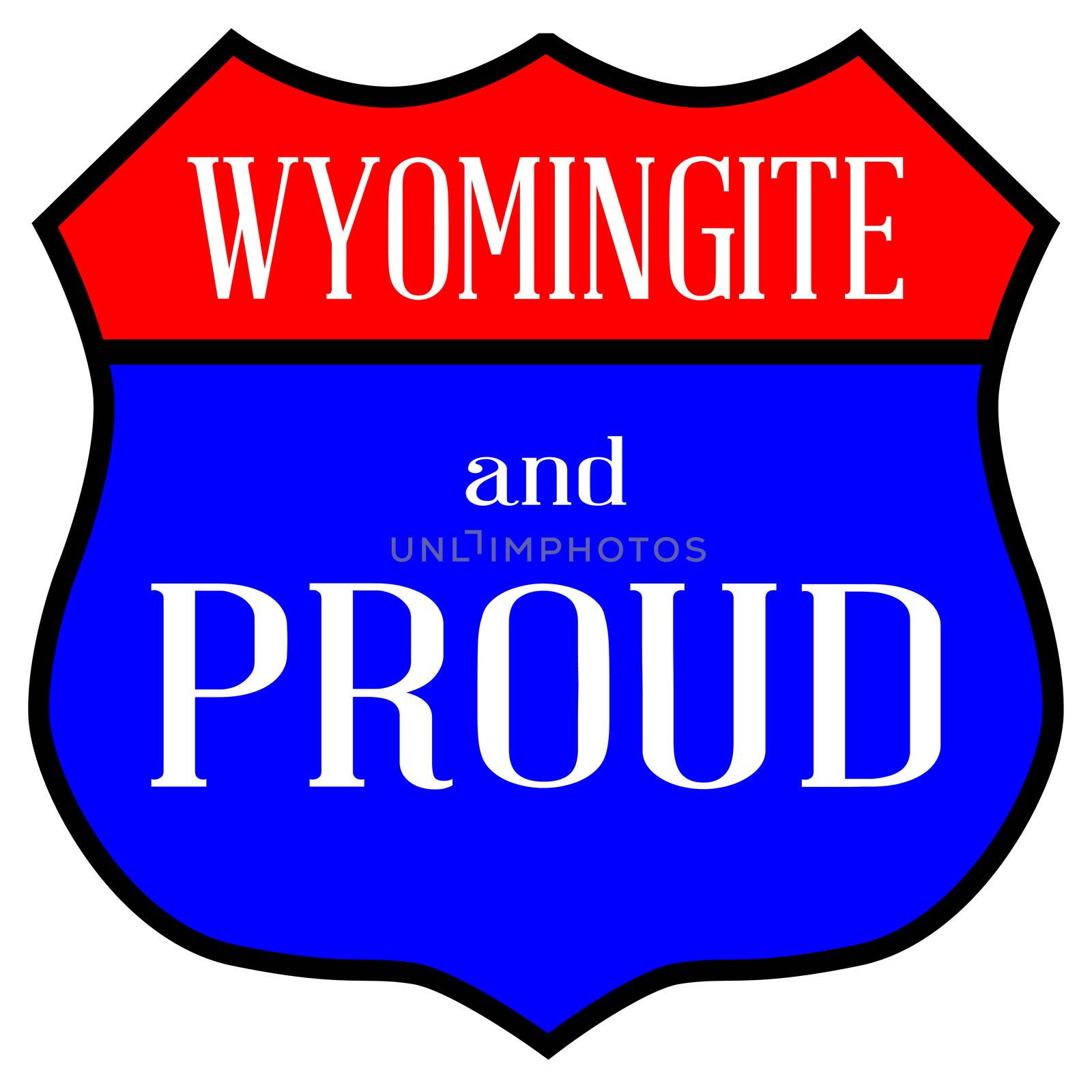 Wyomingite And Proud by Bigalbaloo