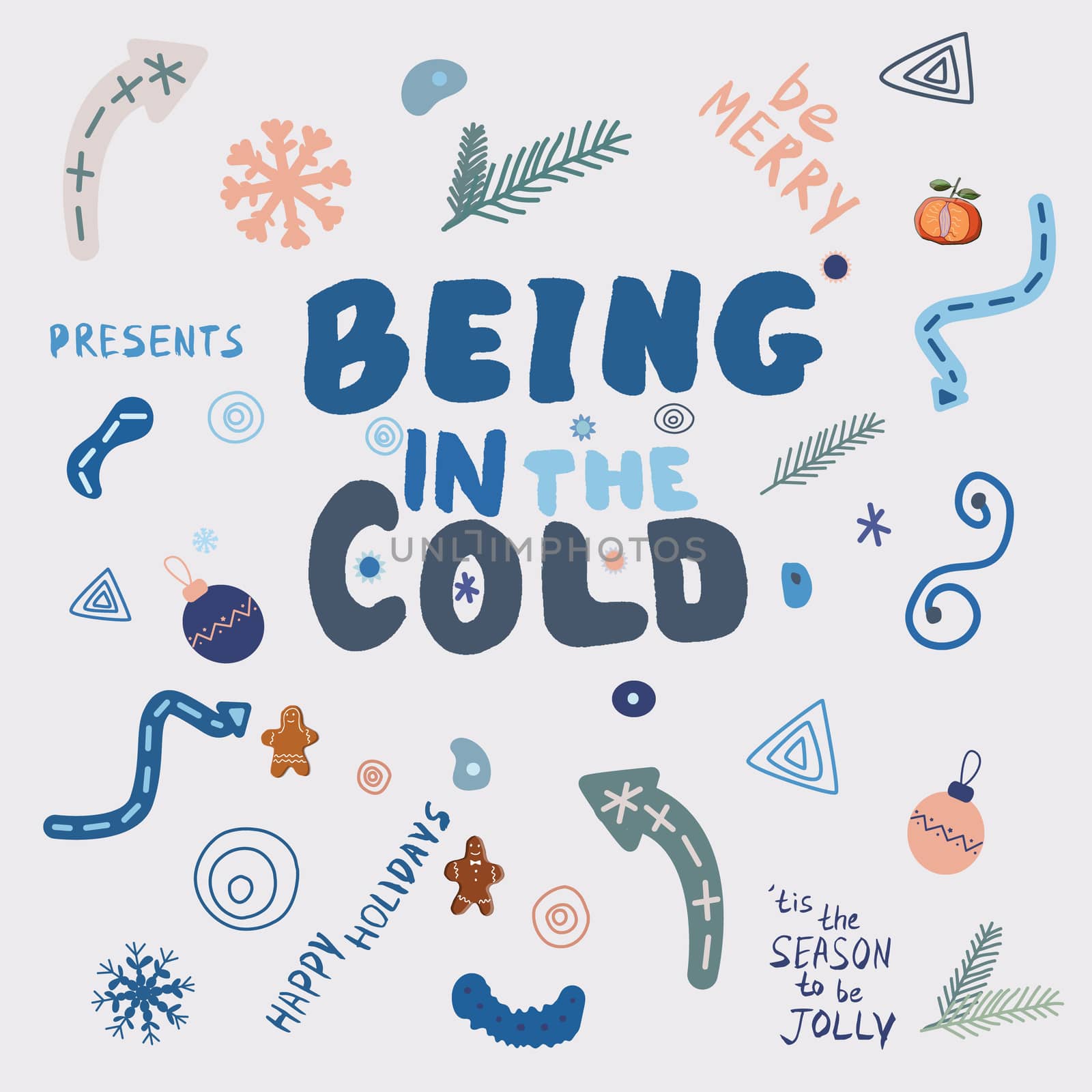 Being in the cold hand lettering illustration with doodle elements.