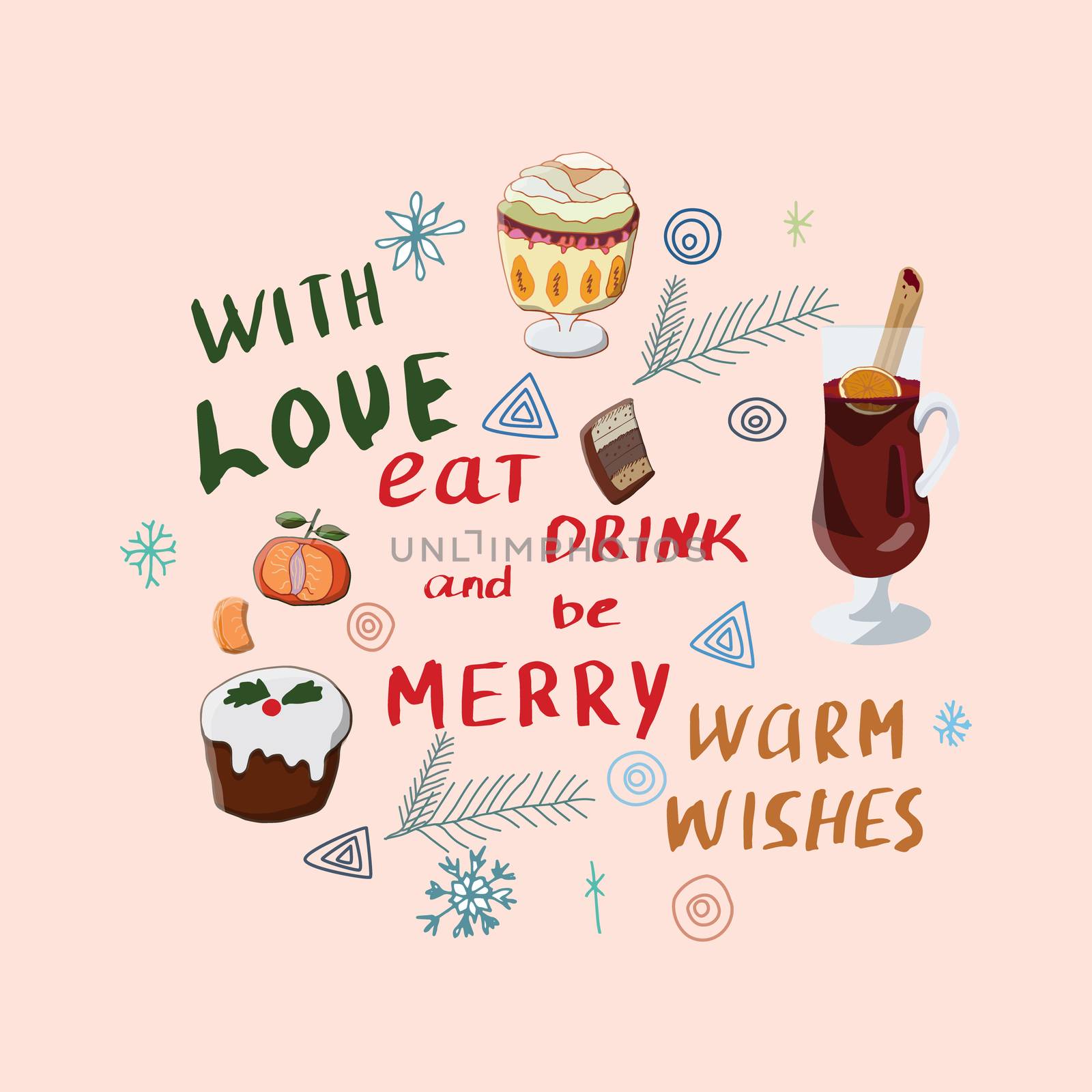 With love, eat drink and be merry, warm wishes. Seasonal greeting. 