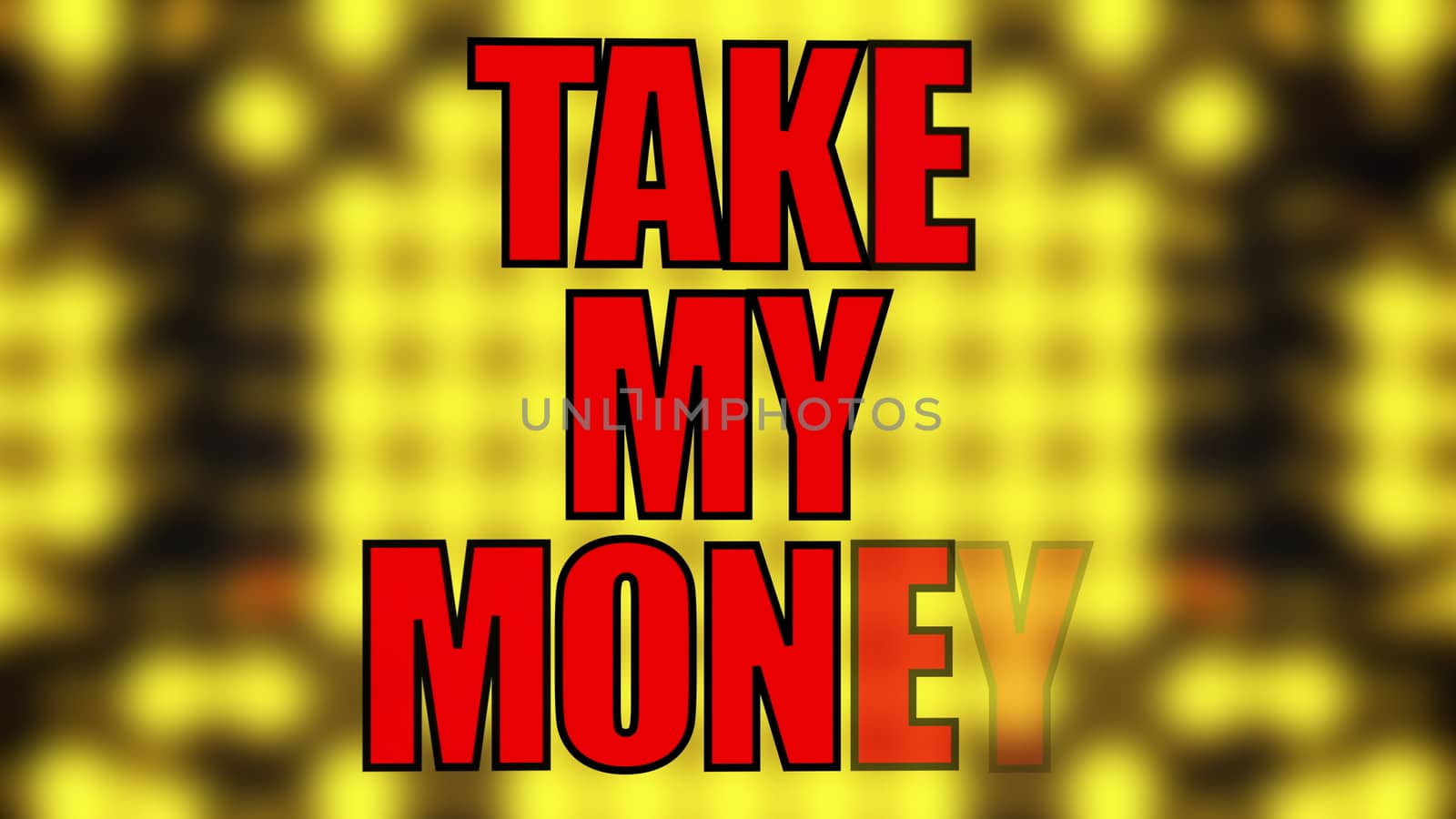 Text Take my money on a blurry yellow grid, 3d rendering, computer generated modern background
