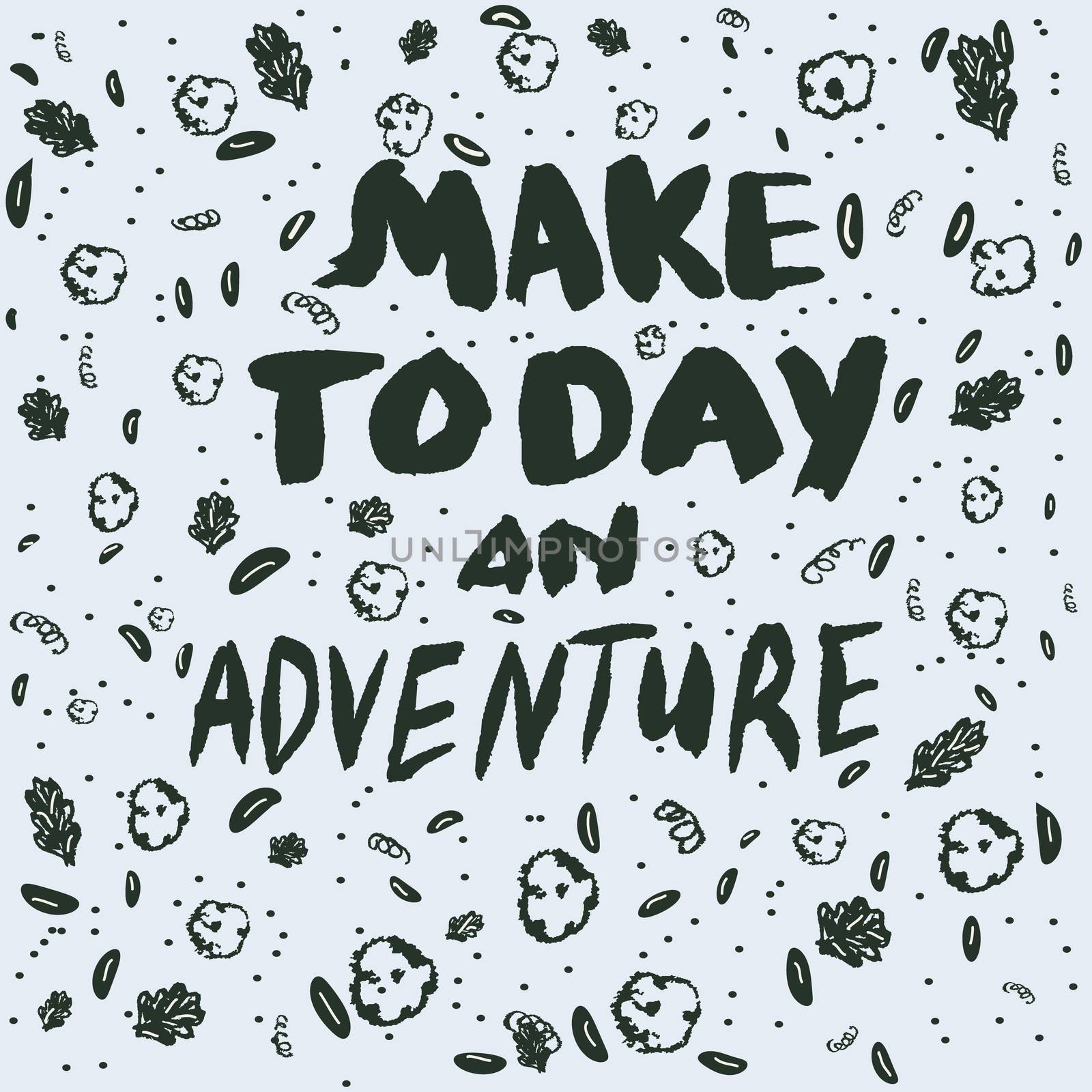 Make today a special day, make an adventure. by Nata_Prando