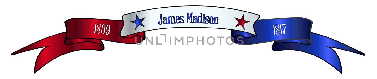 A red white and blue satin or silk ribbon banner with the text James Madison and stars and date in office