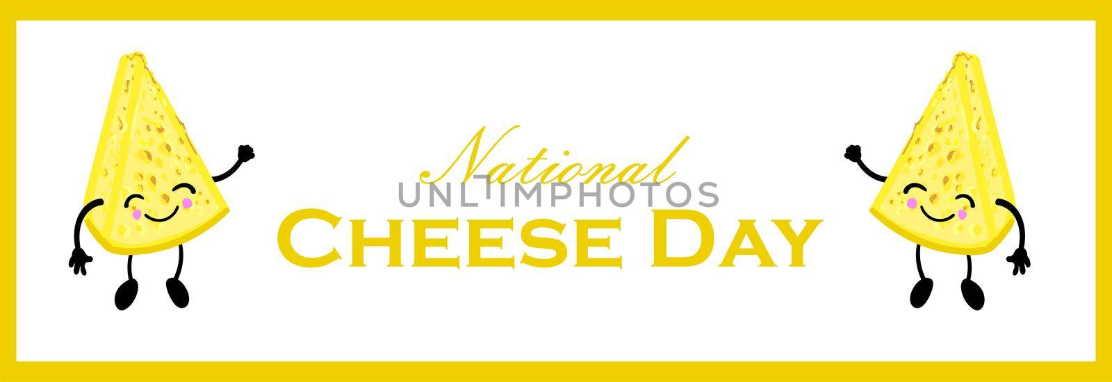 National Cheese Day. Postcard or banner for International Cheese Day. Cute cartoon cheesy character. Cheese with a face and a smile. Dairy.. by annatarankova