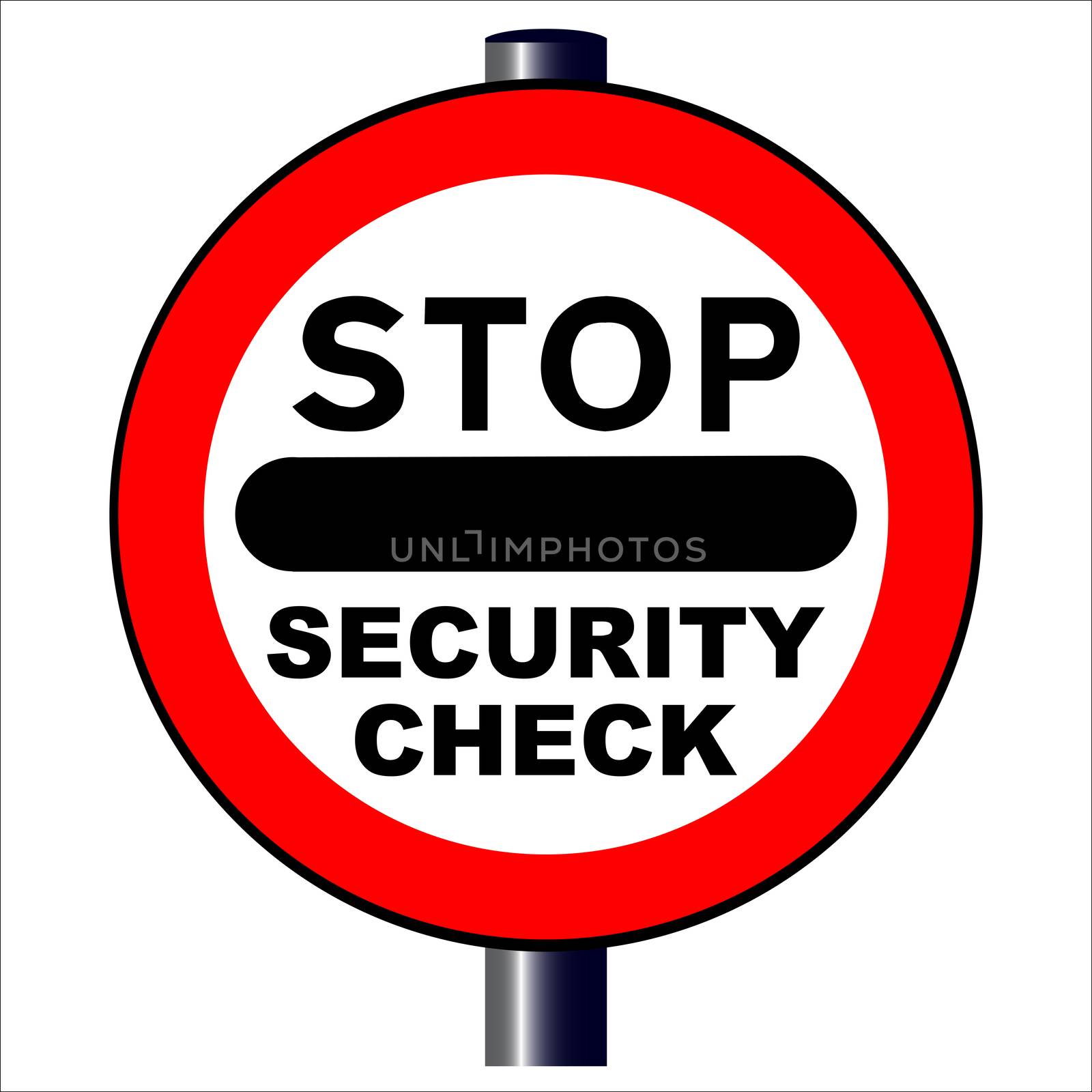 A large stop security check sign isolated over a white background