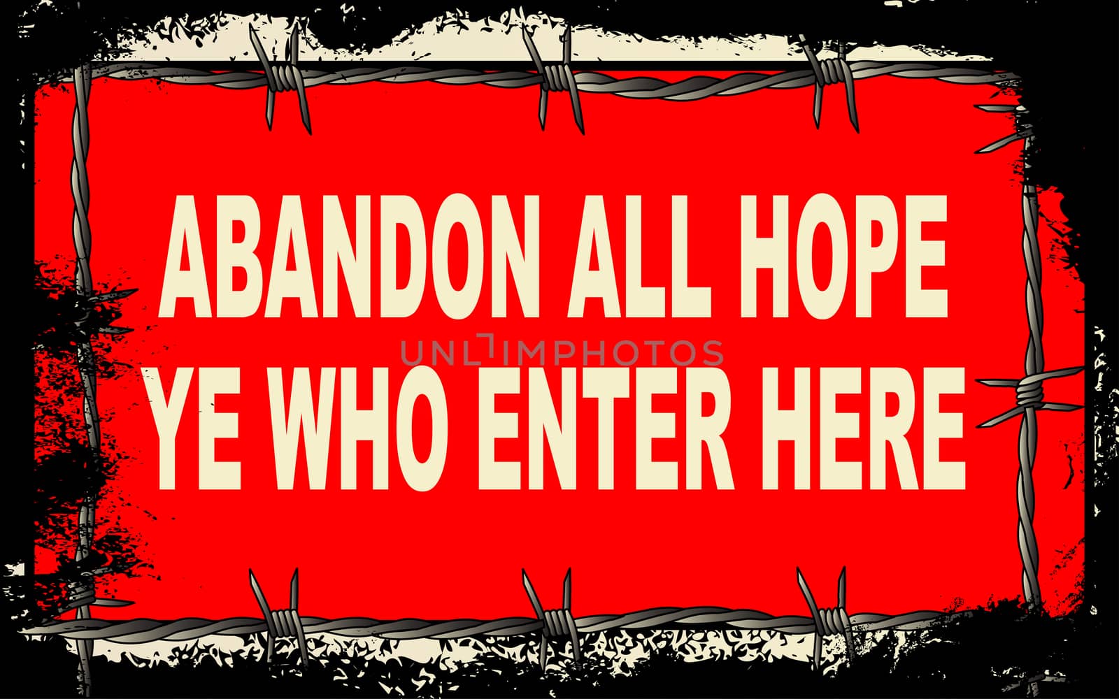 Abandon All Hope Ye Who Enter Here by Bigalbaloo