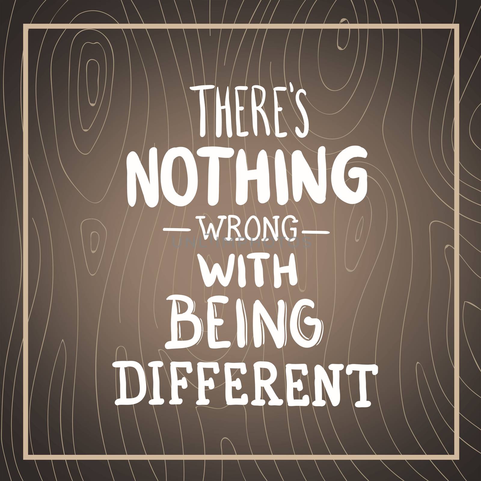 Digitally generated Theres nothing wrong with being different vector