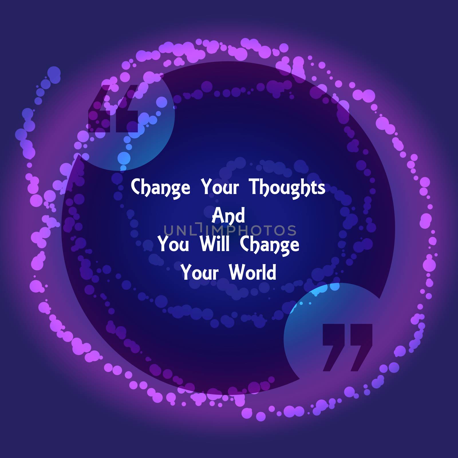 Template of square quote text bubble in form of circle. Motivation quote. Change Your Thoughts And You Will Change Your World. Vector