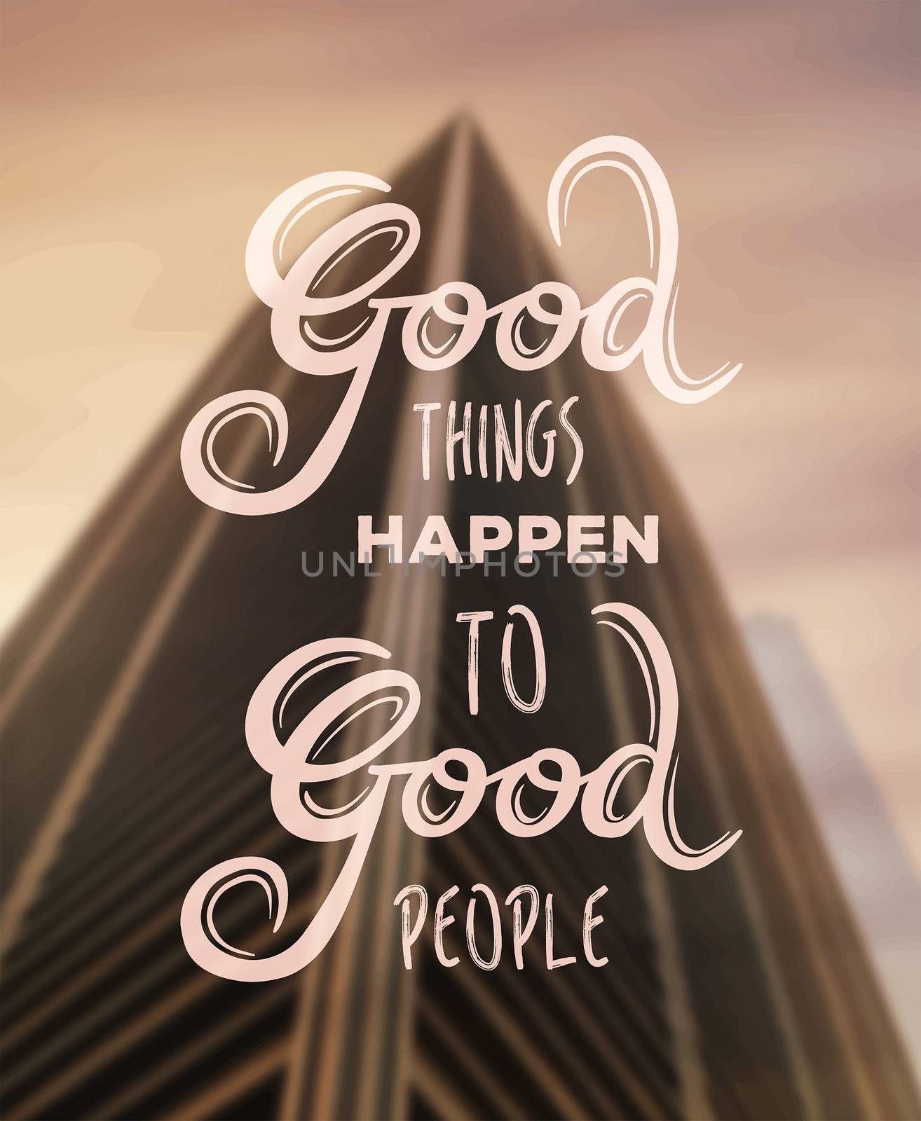 Digitally generated Good things happen to good people vector