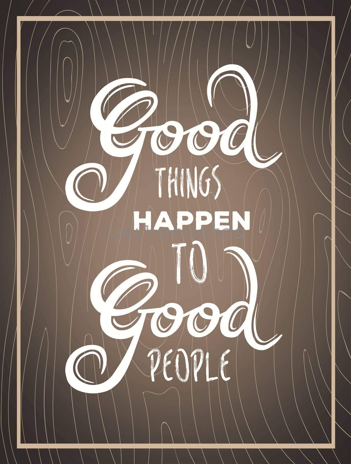 Good things happen to good people vector by Wavebreakmedia