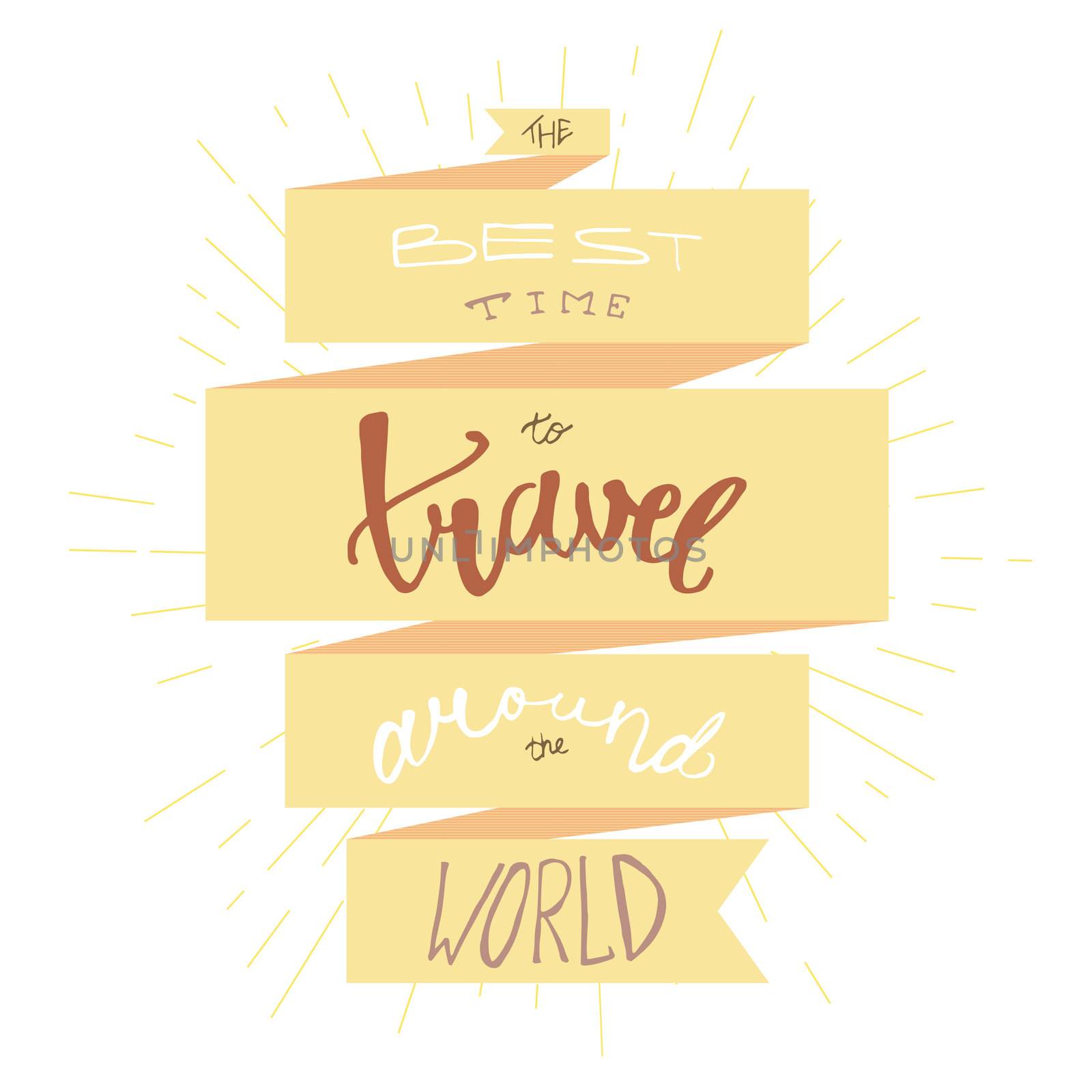 Travel inspirational lettering by barsrsind