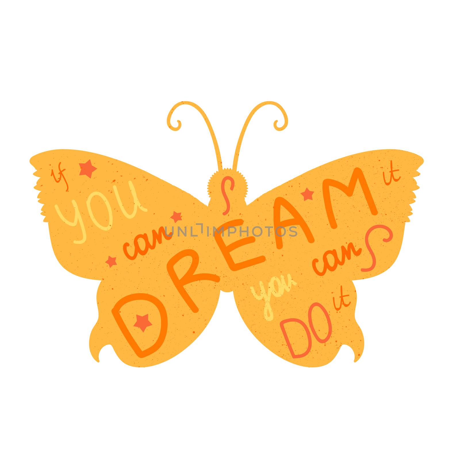 Lettering motivation poster. Quote about dream and believe for fabric, print, decor, greeting card. If you can dream it you can do it. Vector