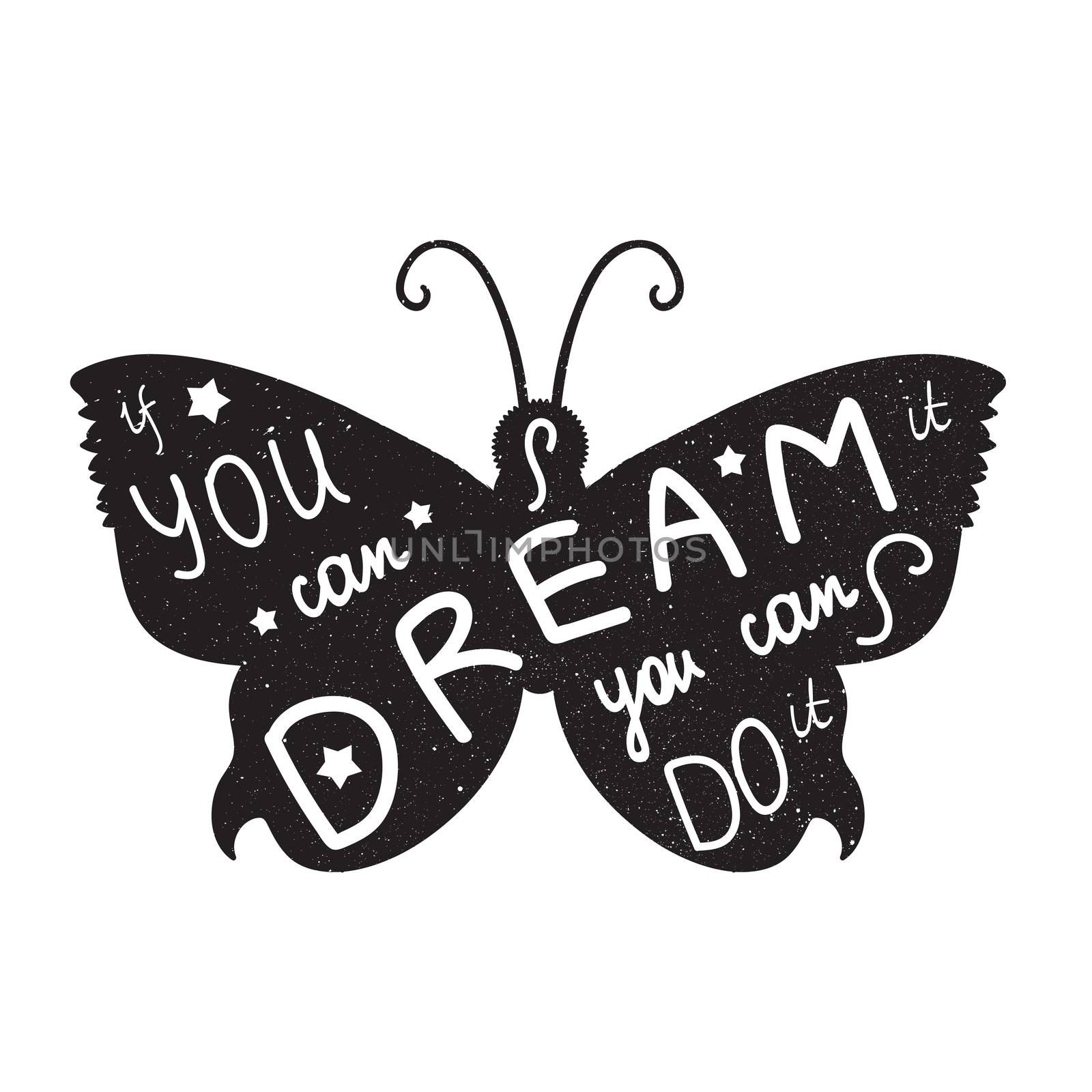 Lettering motivation poster. Quote about dream and believe for fabric, print, decor, greeting card. If you can dream it you can do it. Vector