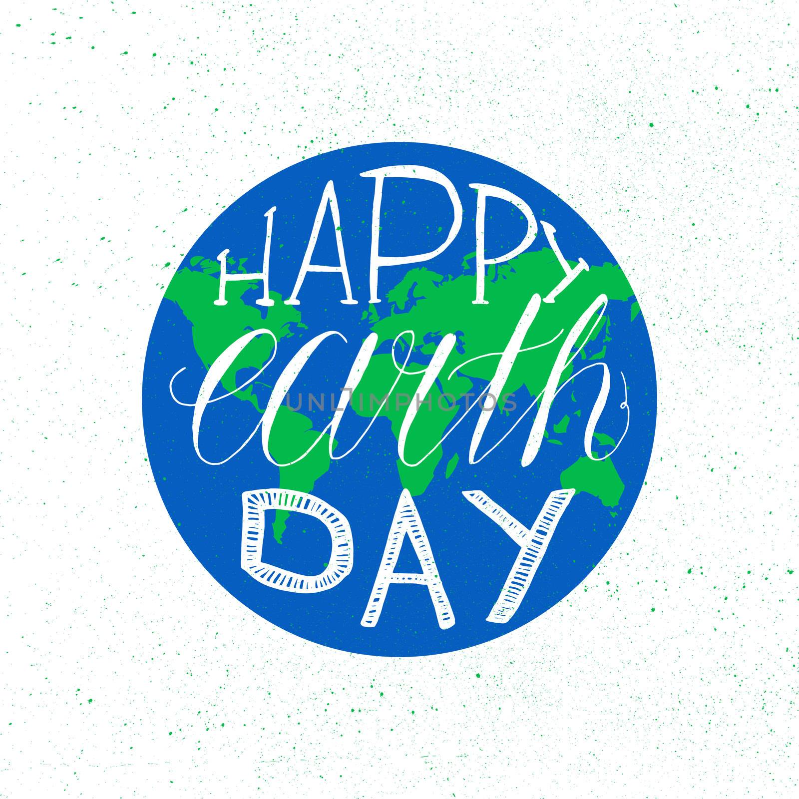 Happy Earth Day Lettering Illustration for print, poster, greeting, celebration. Grunge vintage save planet concept. Vector