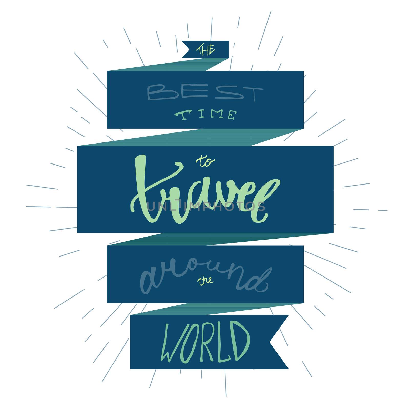 Travel inspirational lettering by barsrsind