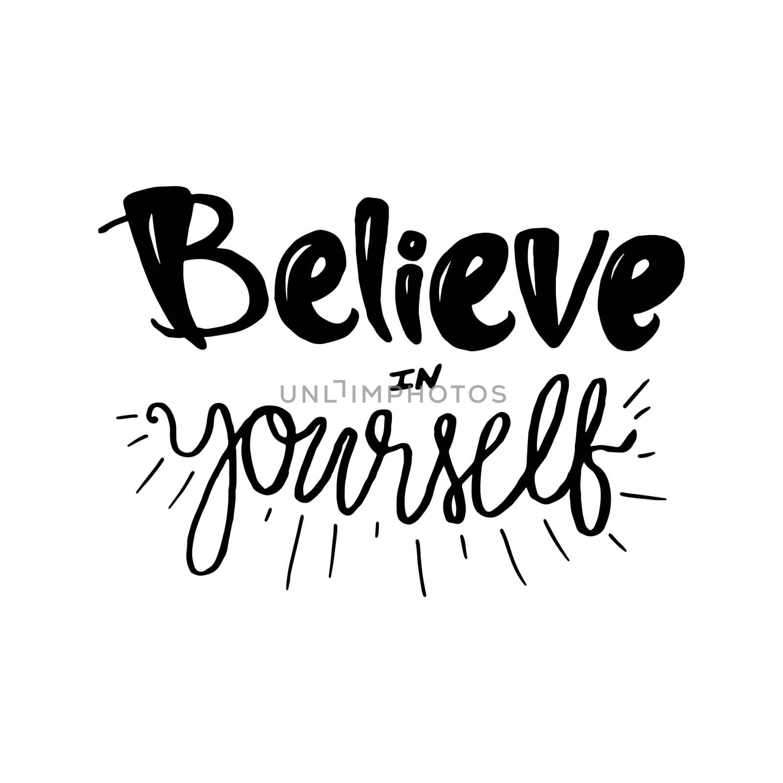 Motivation and Dream Lettering Concept. Always Believe in Yourself. Vintage Calligraphic Text. Inspirational retro quote for fabric, print, decor, greeting card, poster, design element. Vector
