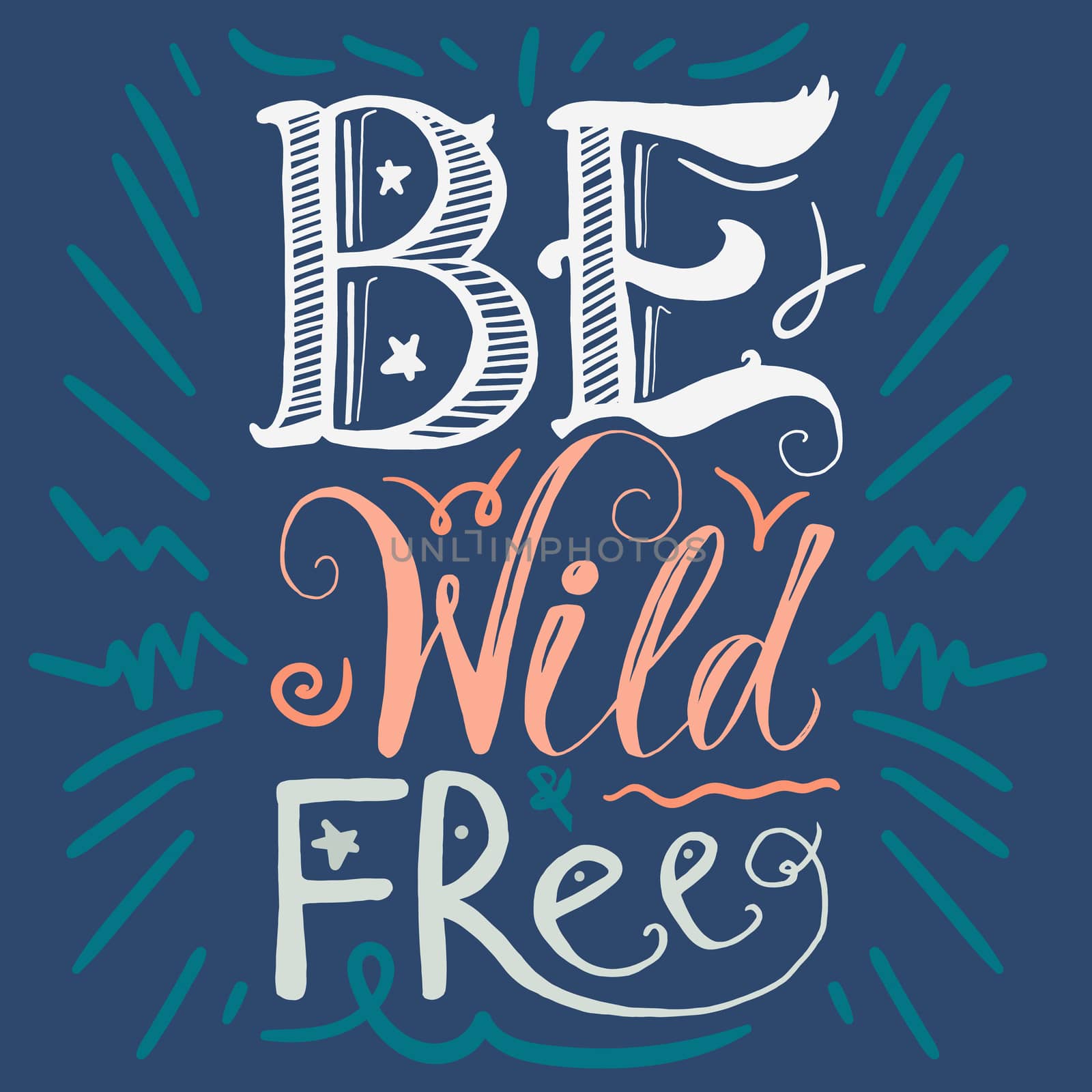 Motivation Wild and Free Lettering Concept by barsrsind