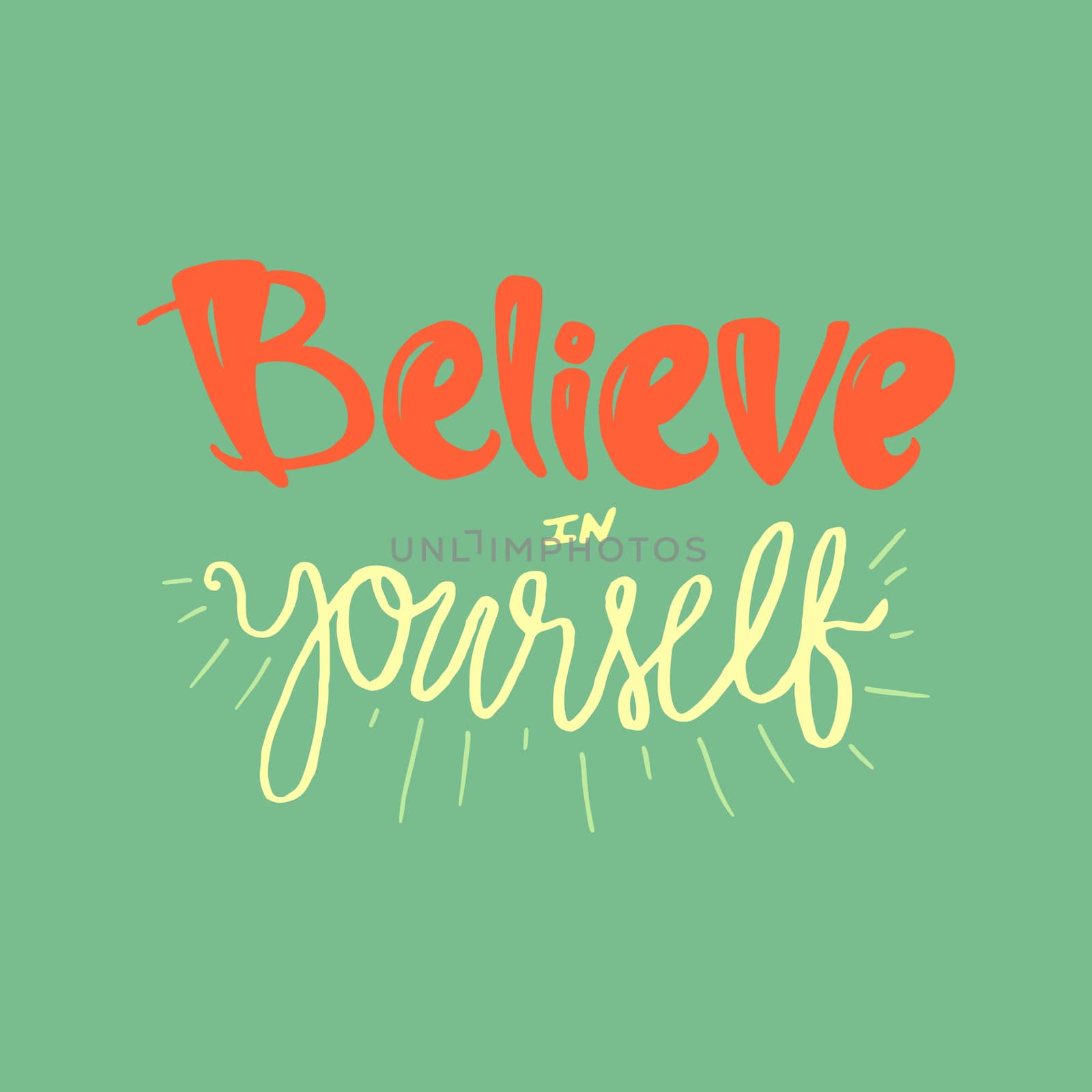 Motivation and Dream Lettering Concept. Always Believe in Yourself. Vintage Calligraphic Text. Inspirational retro quote for fabric, print, decor, greeting card, poster, design element. Vector