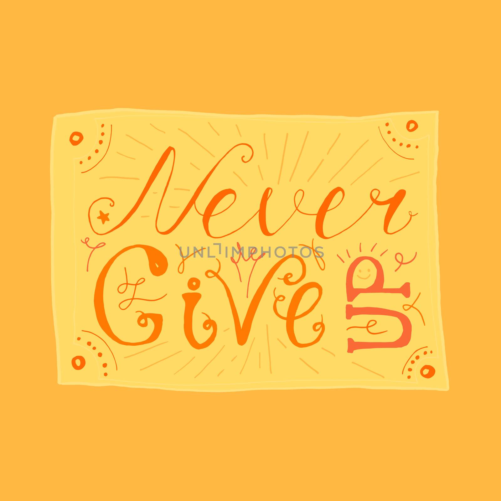 Motivation and Dream Lettering Concept. Never give up. Vintage Calligraphic Text. Inspirational retro quote for fabric, print, invitation, decor, greeting card, poster, design element. Vector