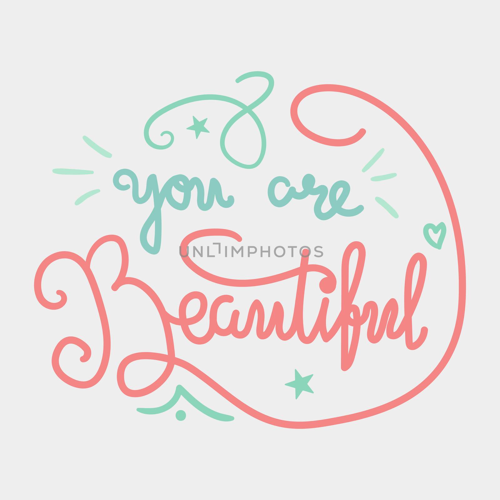 Motivation and Beauty Lettering Concept. You Are Beautiful. Vintage Calligraphic Text. Inspirational retro quote for fabric, print, invitation, decor, greeting card, poster, design element. Vector