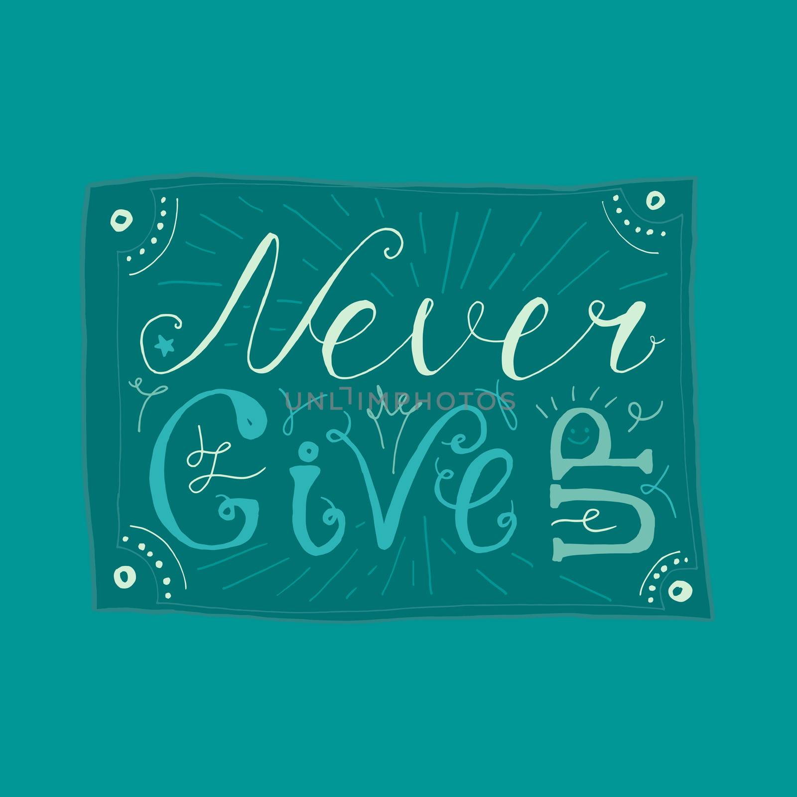 Motivation and Dream Lettering Concept. Never give up. Vintage Calligraphic Text. Inspirational retro quote for fabric, print, invitation, decor, greeting card, poster, design element. Vector