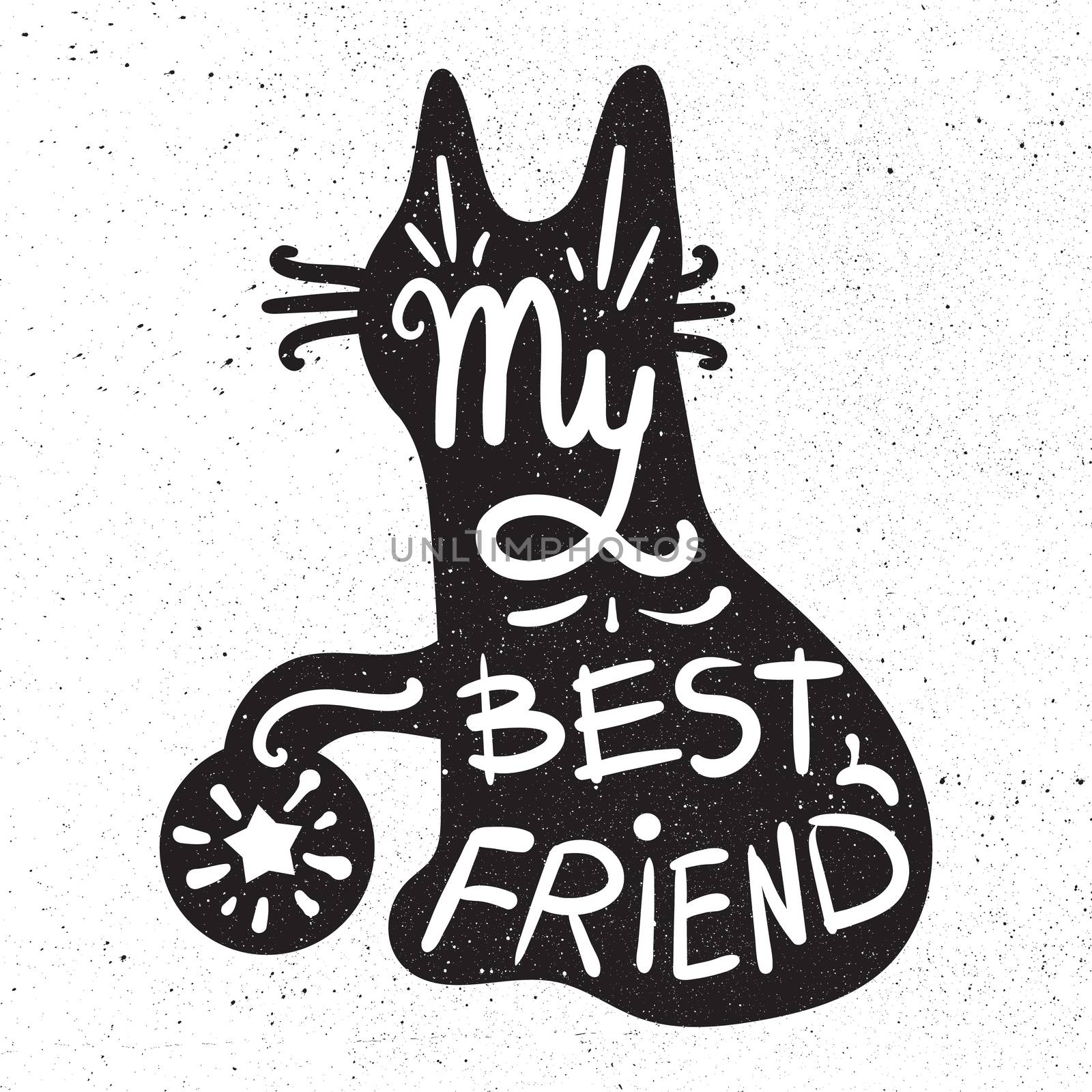 Vintage hand drawn lettering hipster composition with phrase My best friend inscribed into cat silhouette. Print, typographic, greeting, poster, t-shirt design about pet. Vector