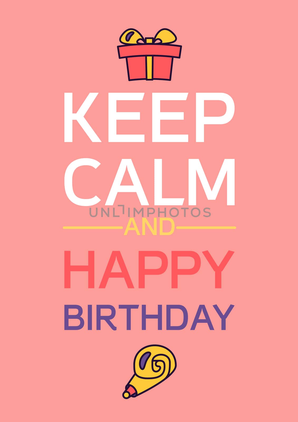 Happy Birthday And Keep Calm by barsrsind