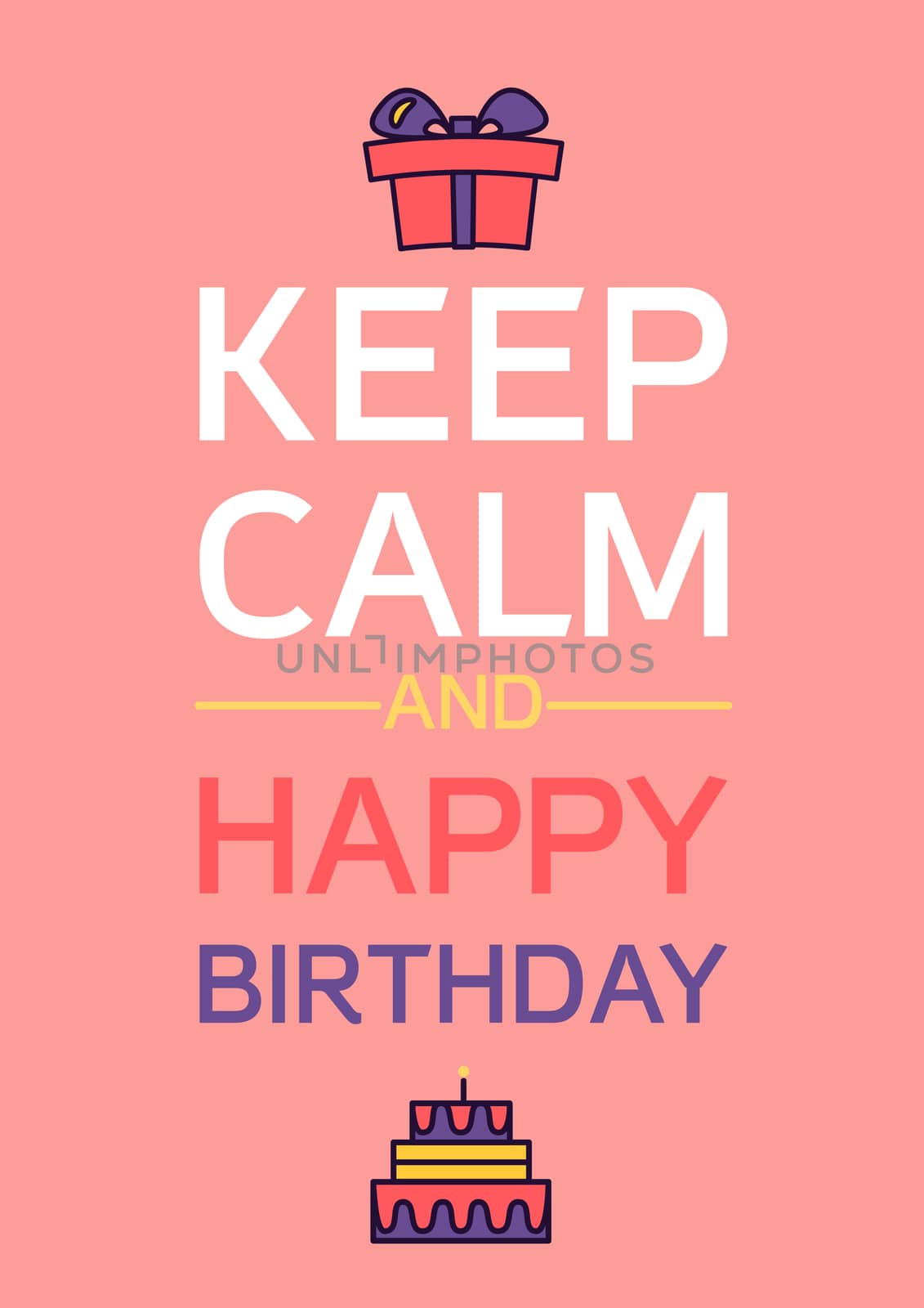 Happy Birthday And Keep Calm Poster. Celebration Greeting Card. Vector