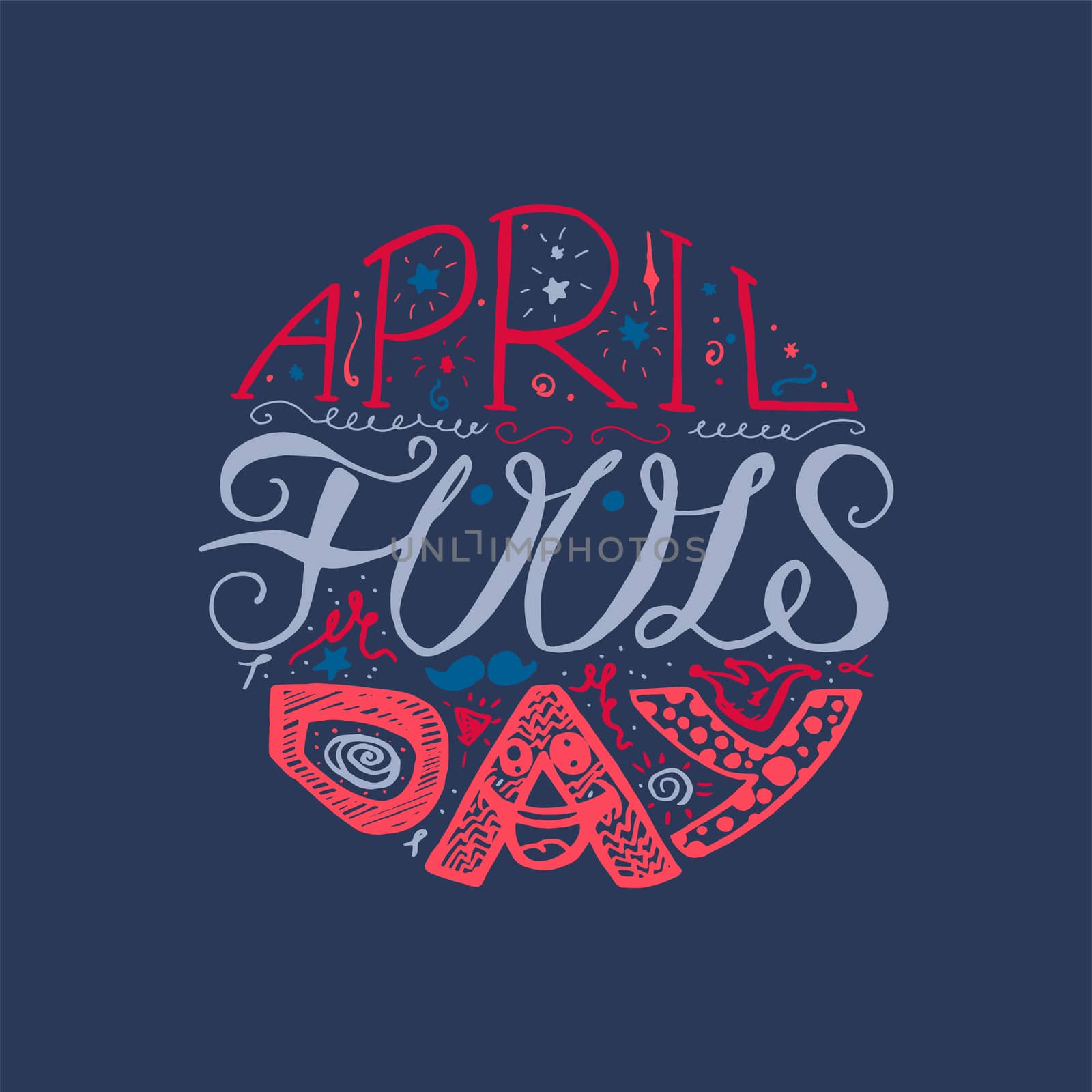 April Fools Day Hand Drawn Lettering with smile, jester hat and mustache for print, poster, web, greeting card, illustrations. Vector