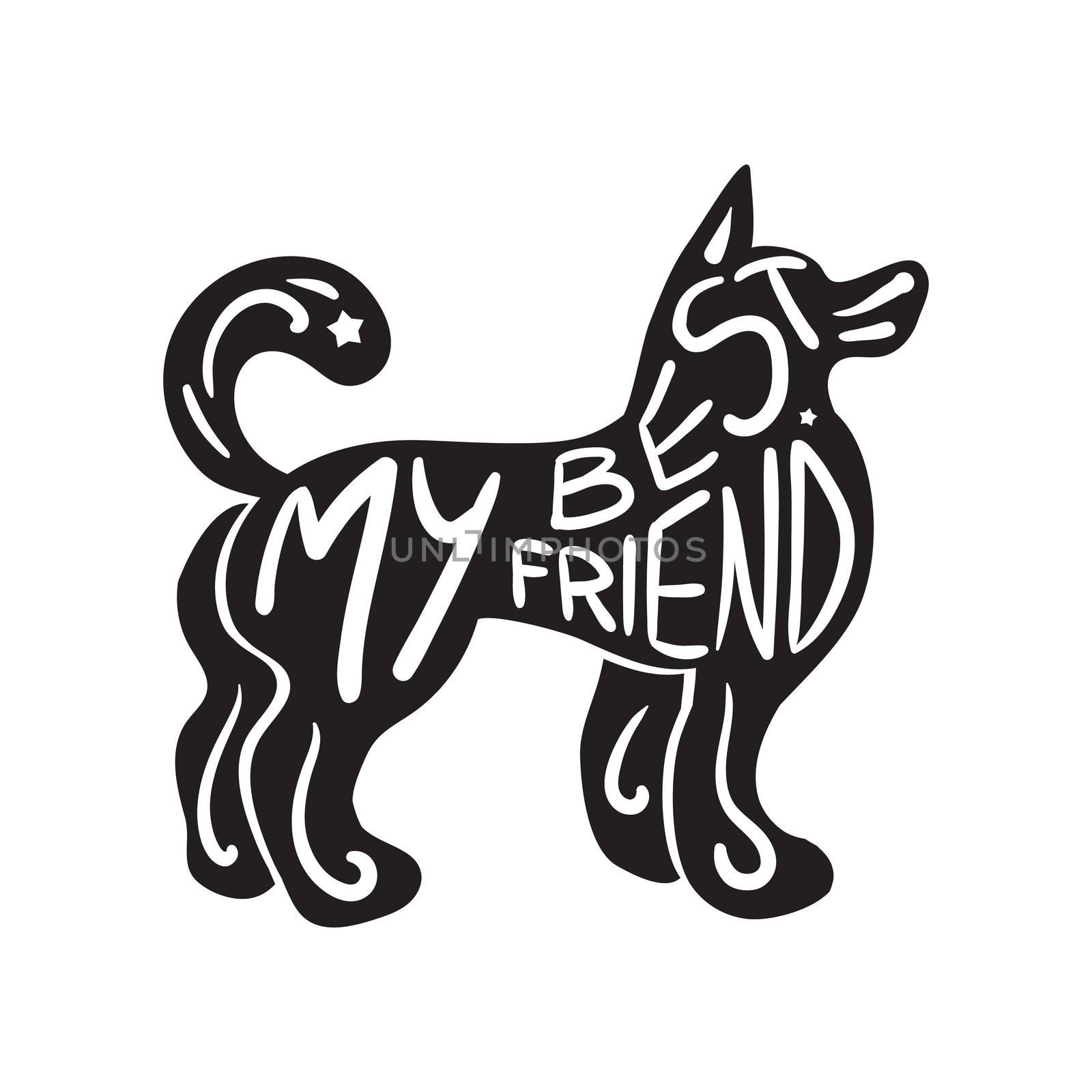 Vintage hand drawn lettering hipster composition with phrase My best friend inscribed into dog silhouette. Print, typographic, greeting, poster, t-shirt design about pet. Vector