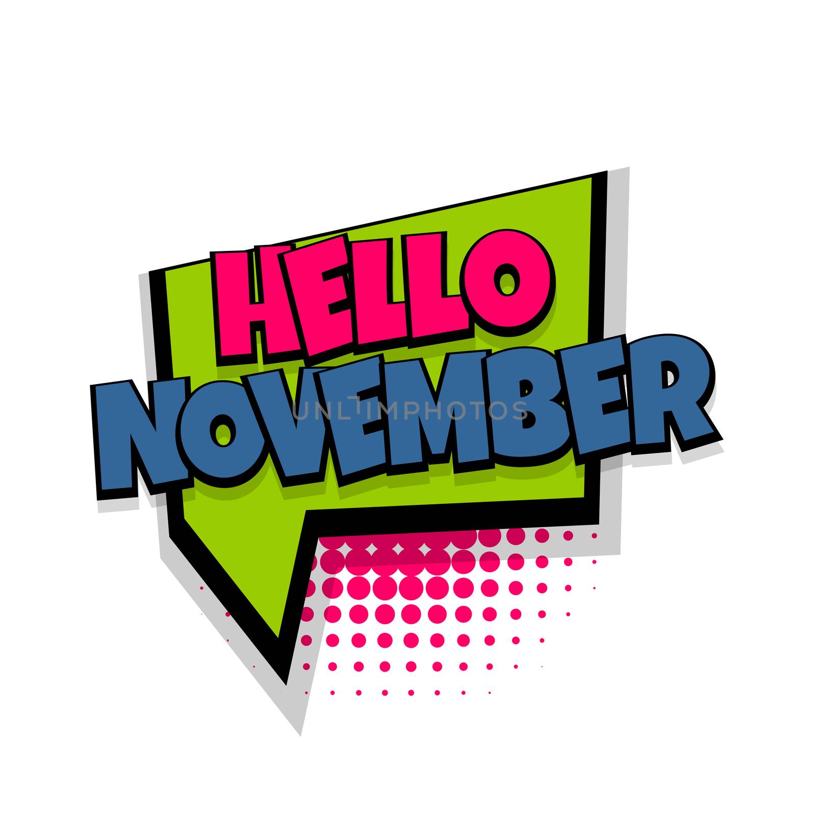 Lettering november month greeting. Comics book balloon. Bubble icon speech phrase. Cartoon font label tag expression. Comic text sound effects. Sounds vector illustration.