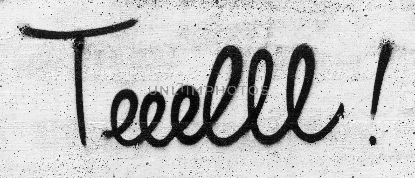 Graffiti whith text "Tell" by germanopoli