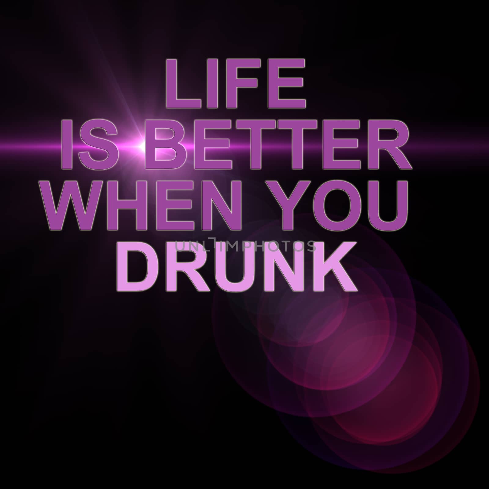 LIFE IS BETER WHEN YOU DRUNK by vitanovski