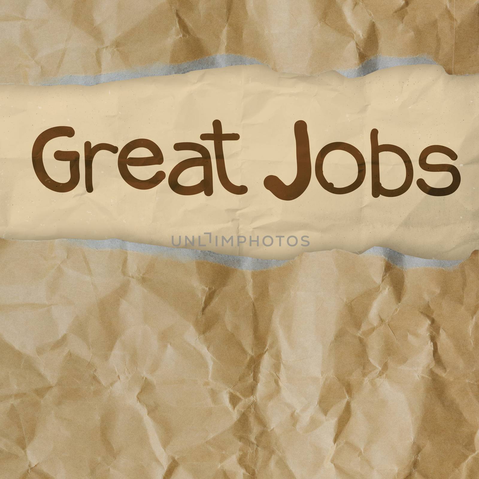 hand draws great jobs words on crumpled paper  by everythingpossible