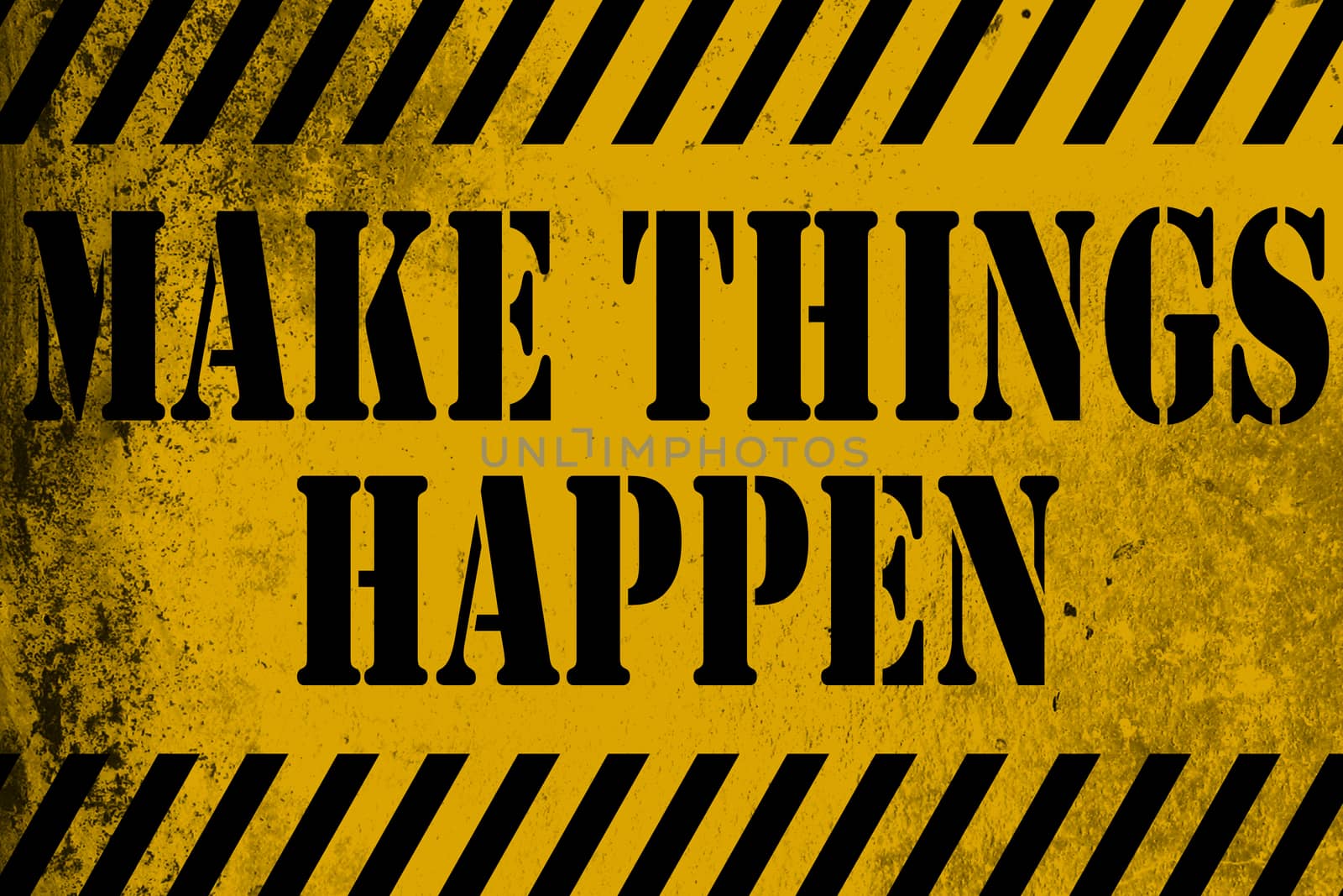 Make things happen sign yellow with stripes by tang90246