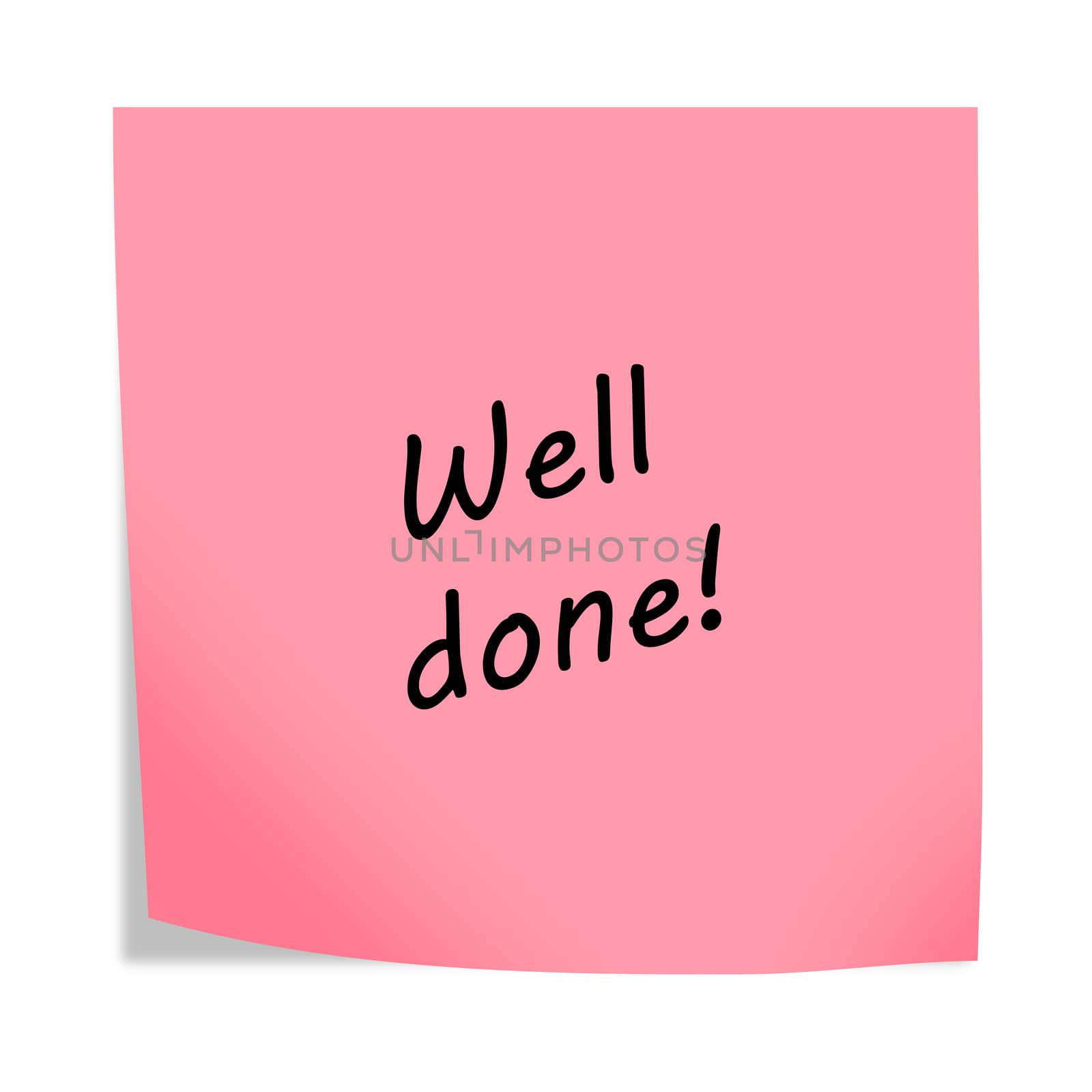 A Well done reminder post note 3d illustration isolated on white with clipping path