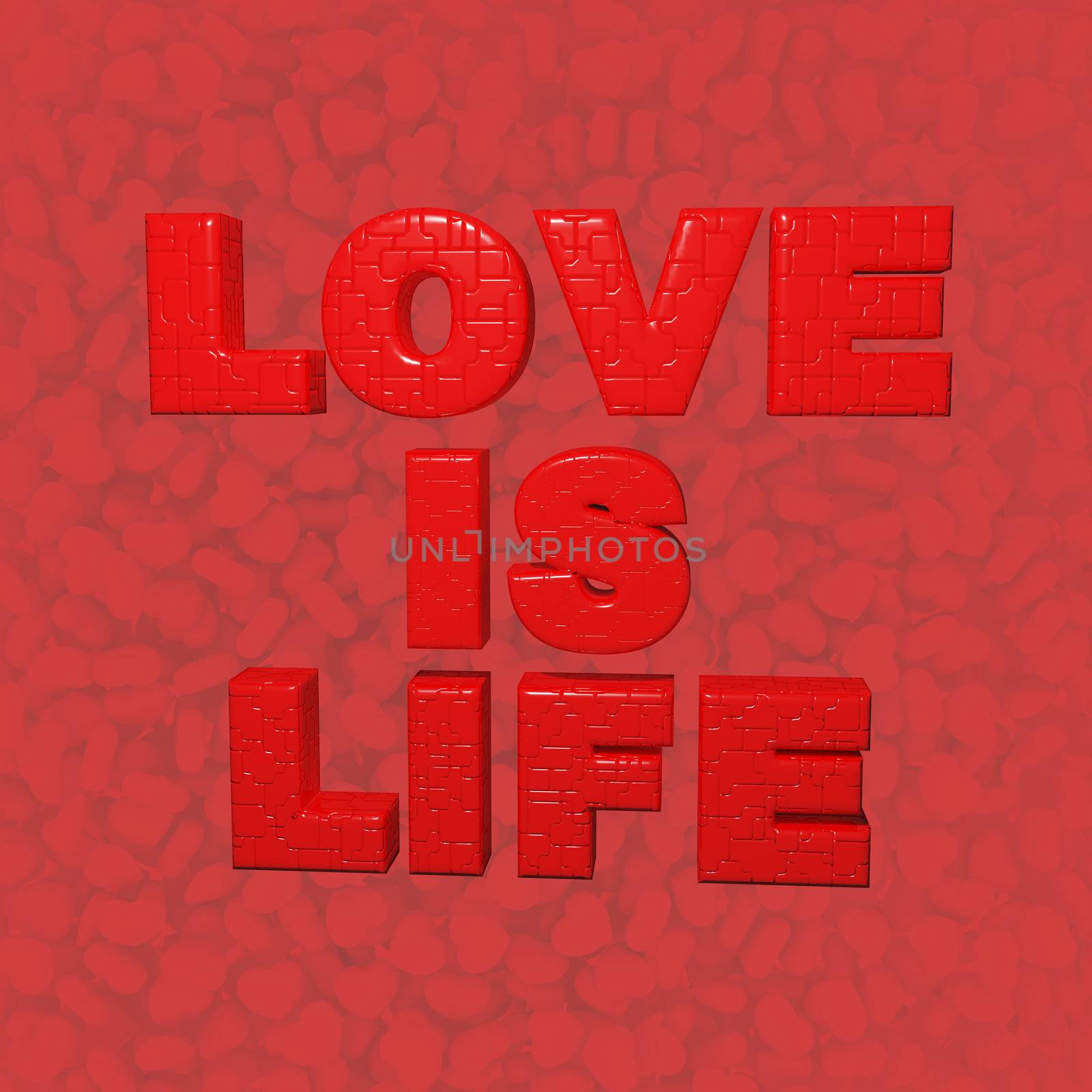 Writing "love is life" on red little hearts background - 3d illustration