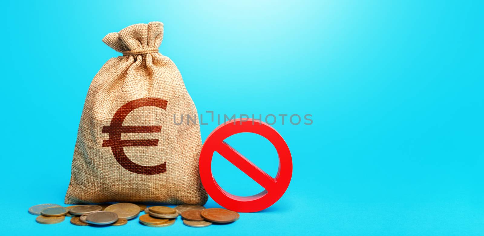Euro money bag and red prohibition sign NO. Forced withdrawal of deposits. Monetary restrictions, freezing seizure of bank accounts. Termination funding for projects. Monitoring suspicious money flows