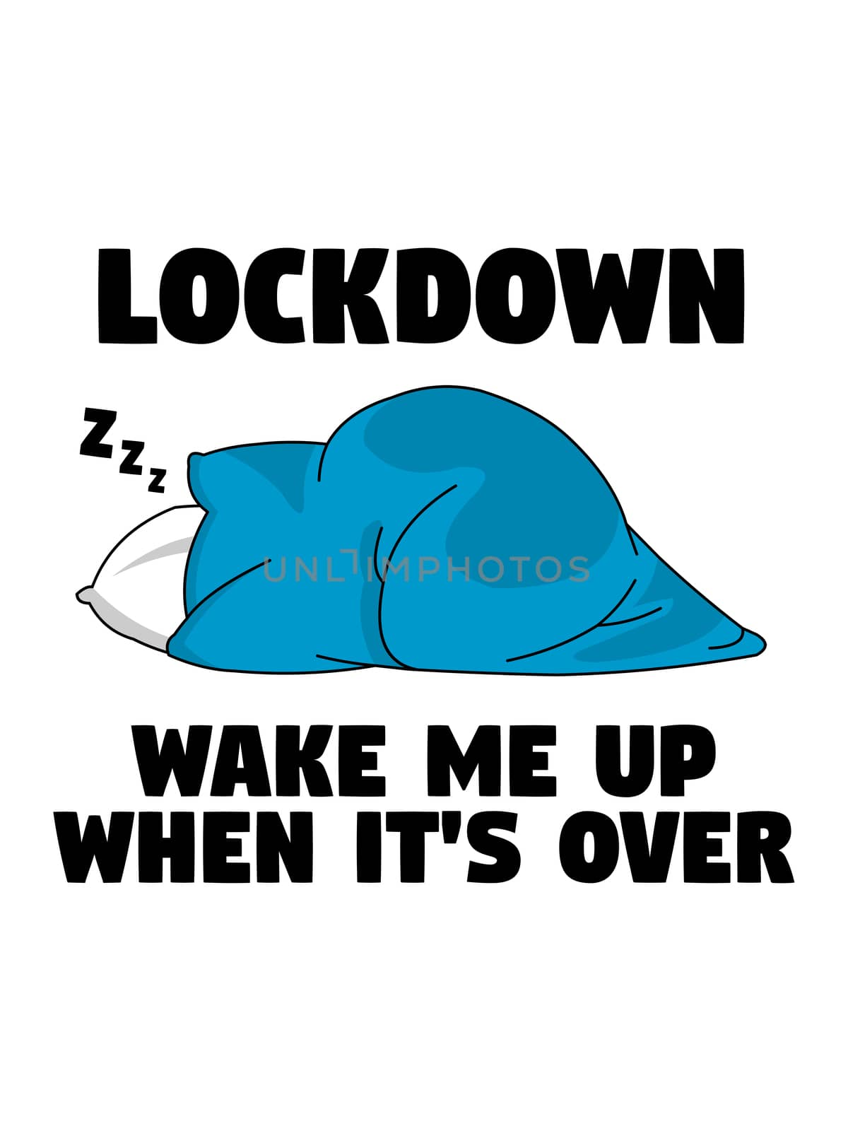Lockdown wake me up when it's over by Bigalbaloo