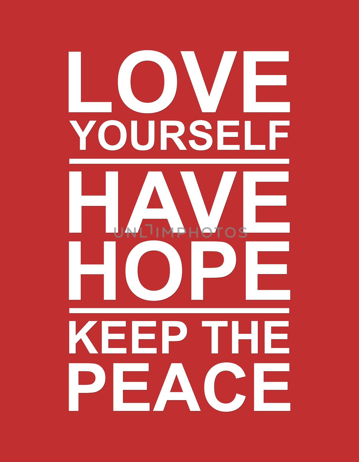Inspirational text saying "Love yourself, have hope and keep the peace"
