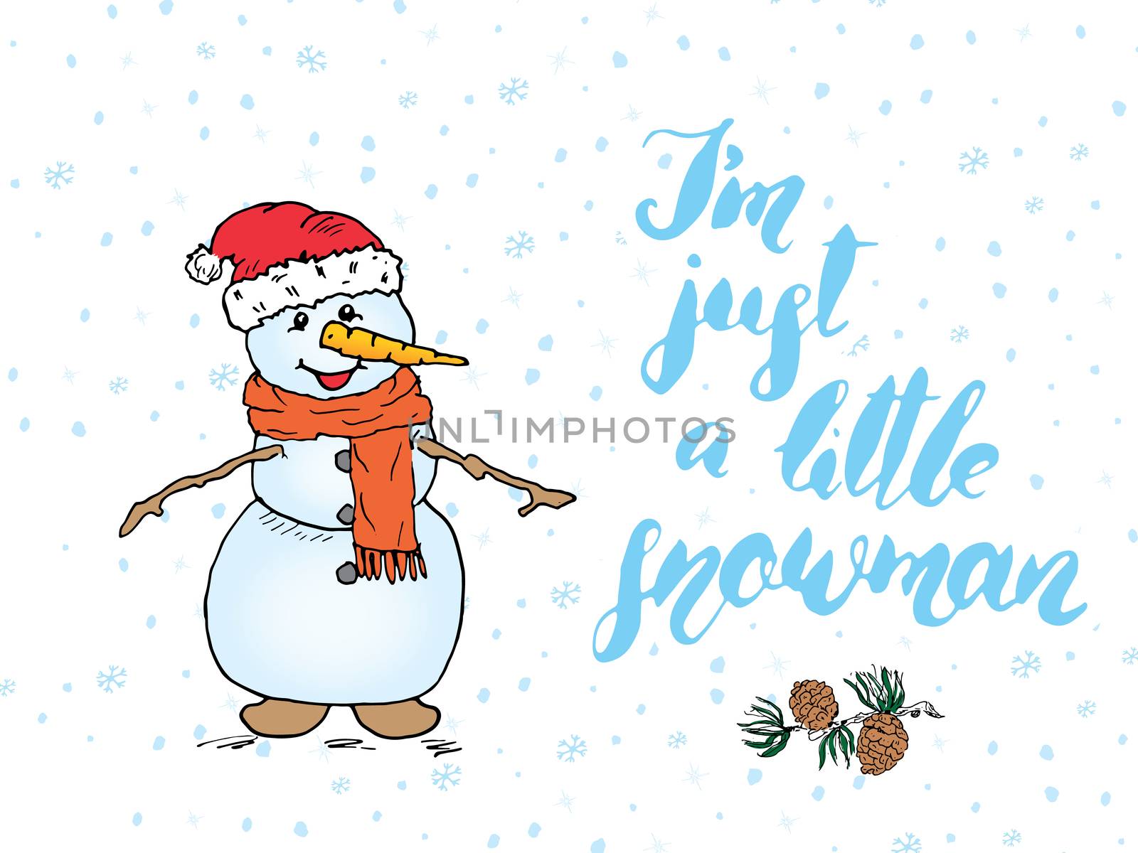 Winter season lettering quote about snow. Handwritten calligraphy sign. Hand drawn vector illustration with snowman, isolated on white