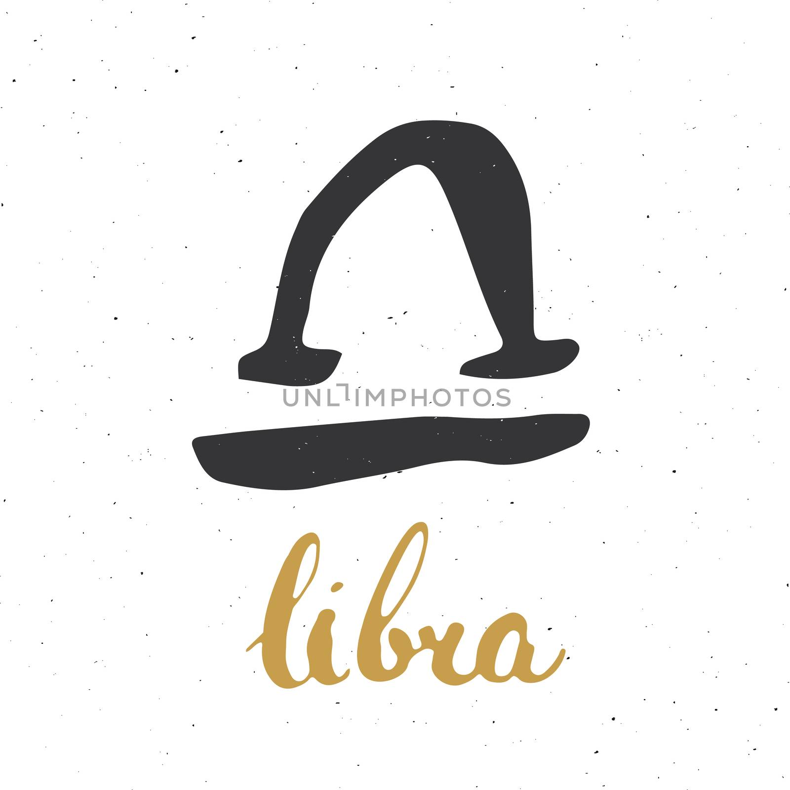Zodiac sign Libra and lettering. Hand drawn horoscope astrology symbol, grunge textured design, typography print, vector illustration .