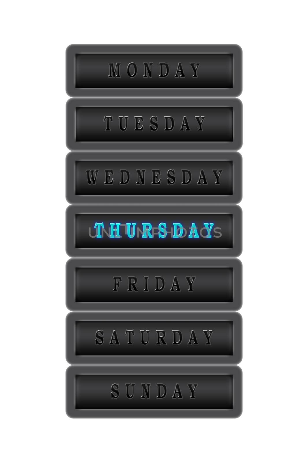 In the days of the week list, Thursday is highlighted in blue on a dark background

Among the days of the week, Thursday is highlighted in blue on a dark background.  The rest of the days are black on a dark background.