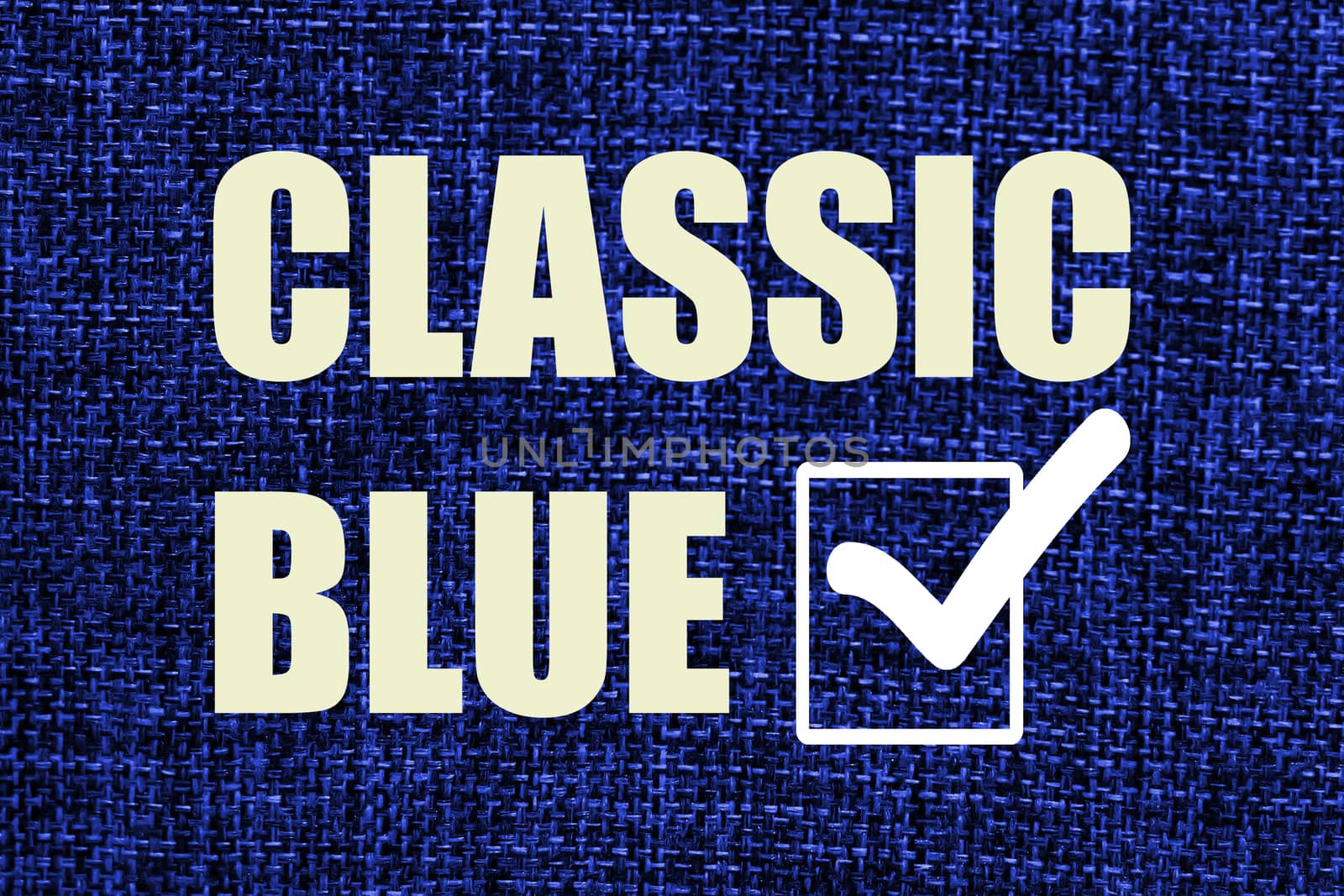 Textile colors classic blue background and words classic blue and symbol is ticked in rectangle. Front view.