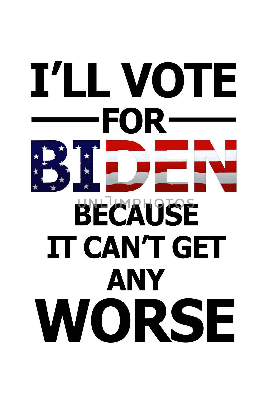 I'll vote for Biden because