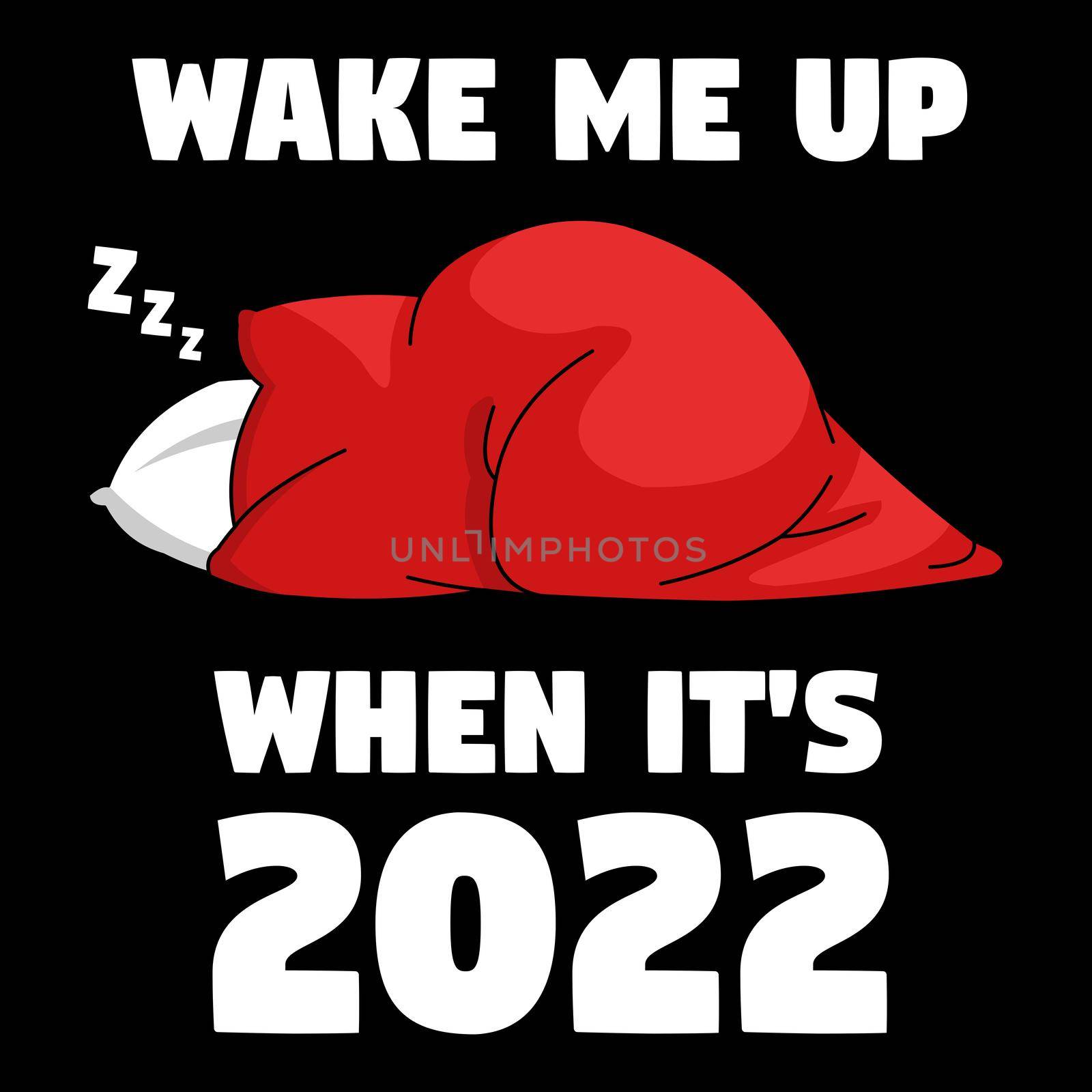 Wake me up when it's 2022 by Bigalbaloo