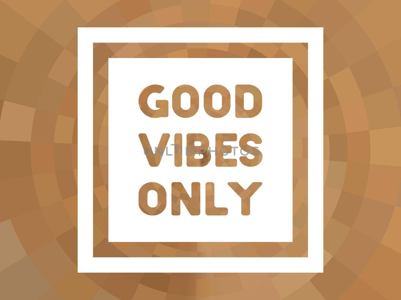 Good vibes only motivational poster 3d bold colorful retro style typography. Inspirational positive sign. Quote typographic illustration. by mrceviz