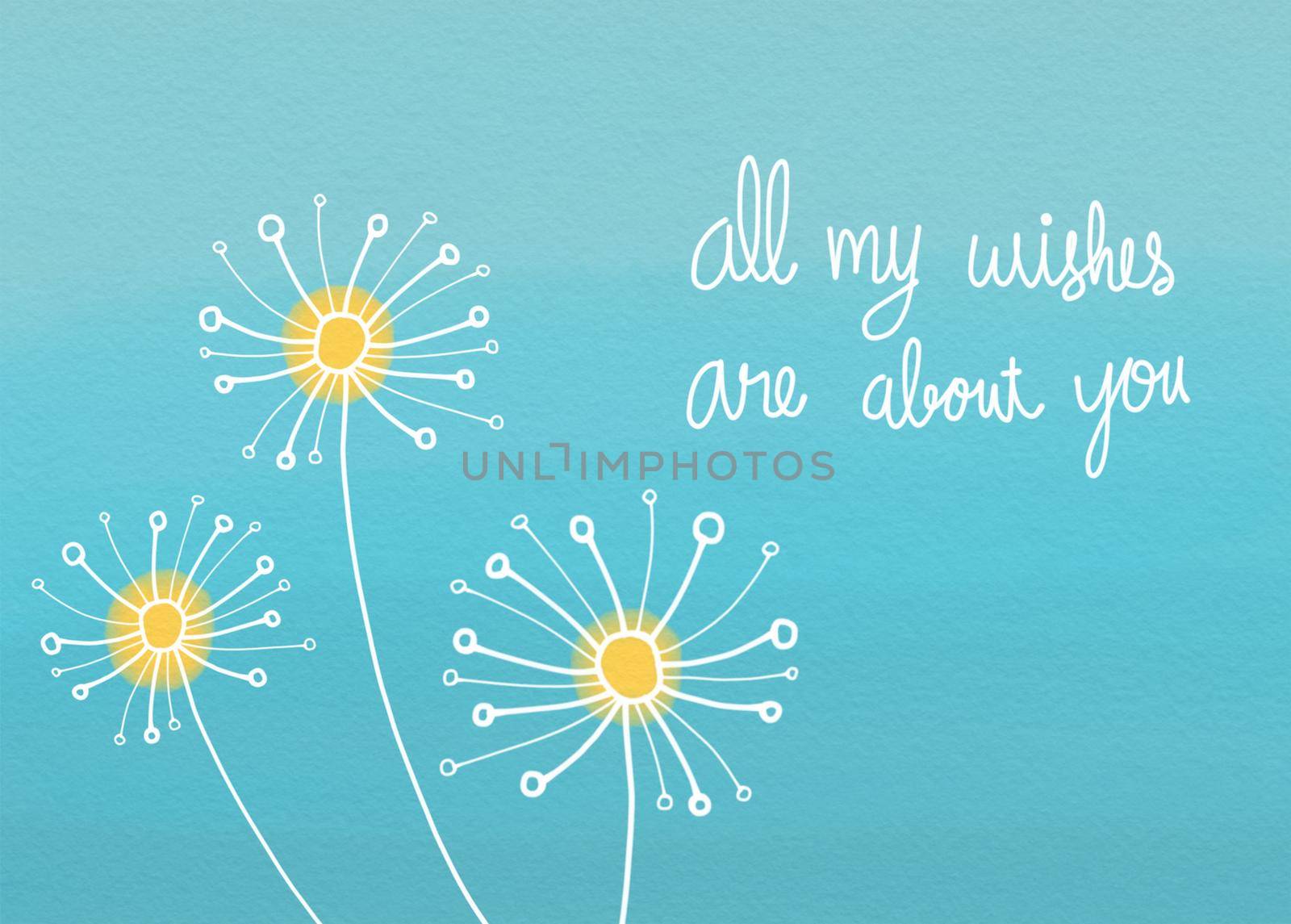 All my wishes are about you word and Dandelion flower watercolor illustration