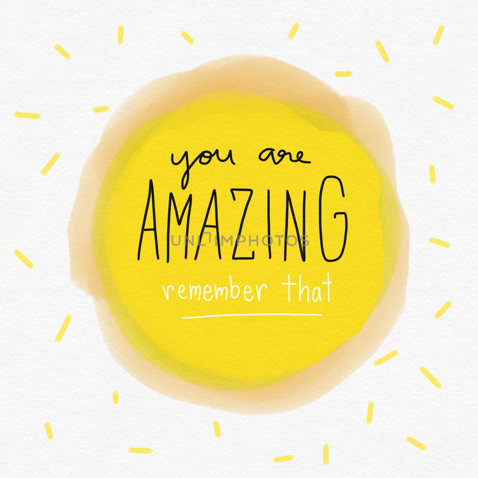 You are amazing remember that word lettering on yellow watercolor background illustration