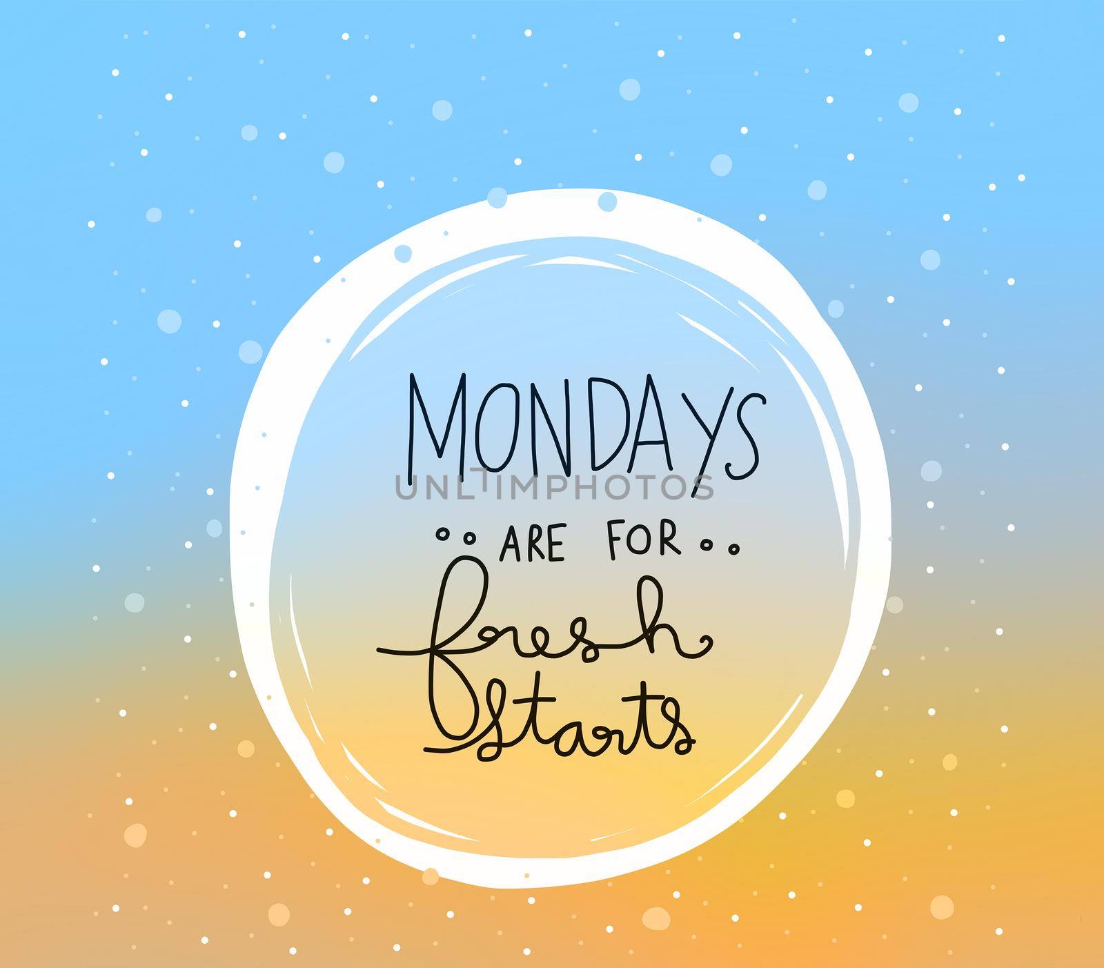 Mondays are for fresh starts word lettering blue and yellow gradient background illustration by Yoopho